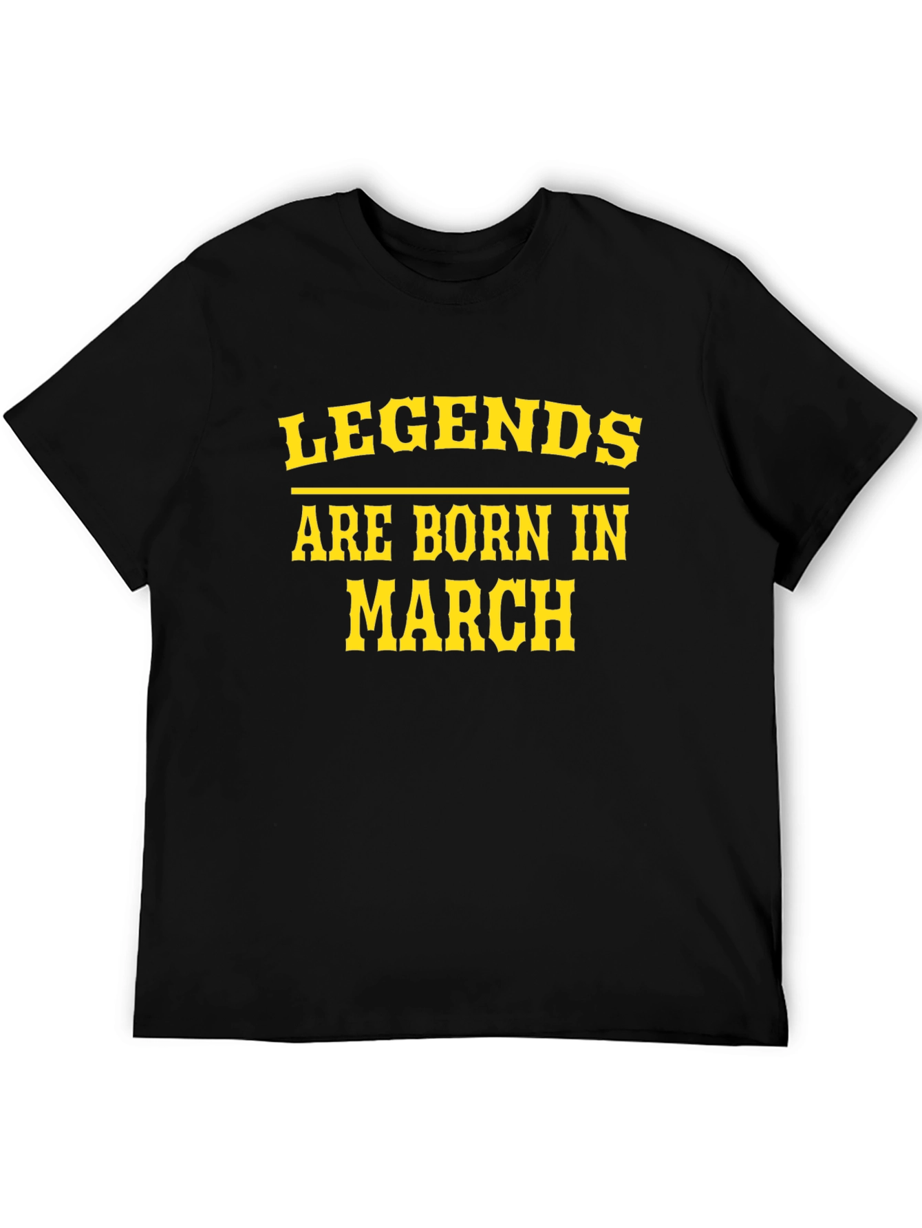 Legends Are Born In March T-Shirt