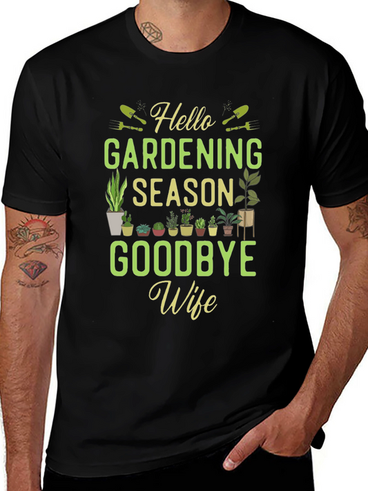 Gardening Season T-Shirt - Funny Gardener Gift