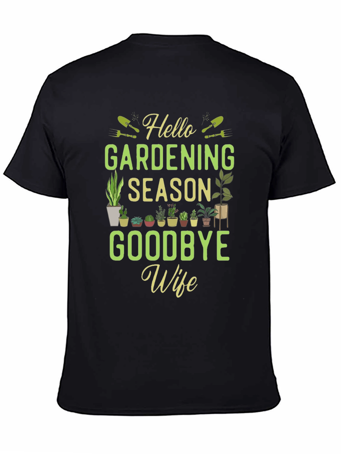 Gardening Season T-Shirt - Funny Gardener Gift