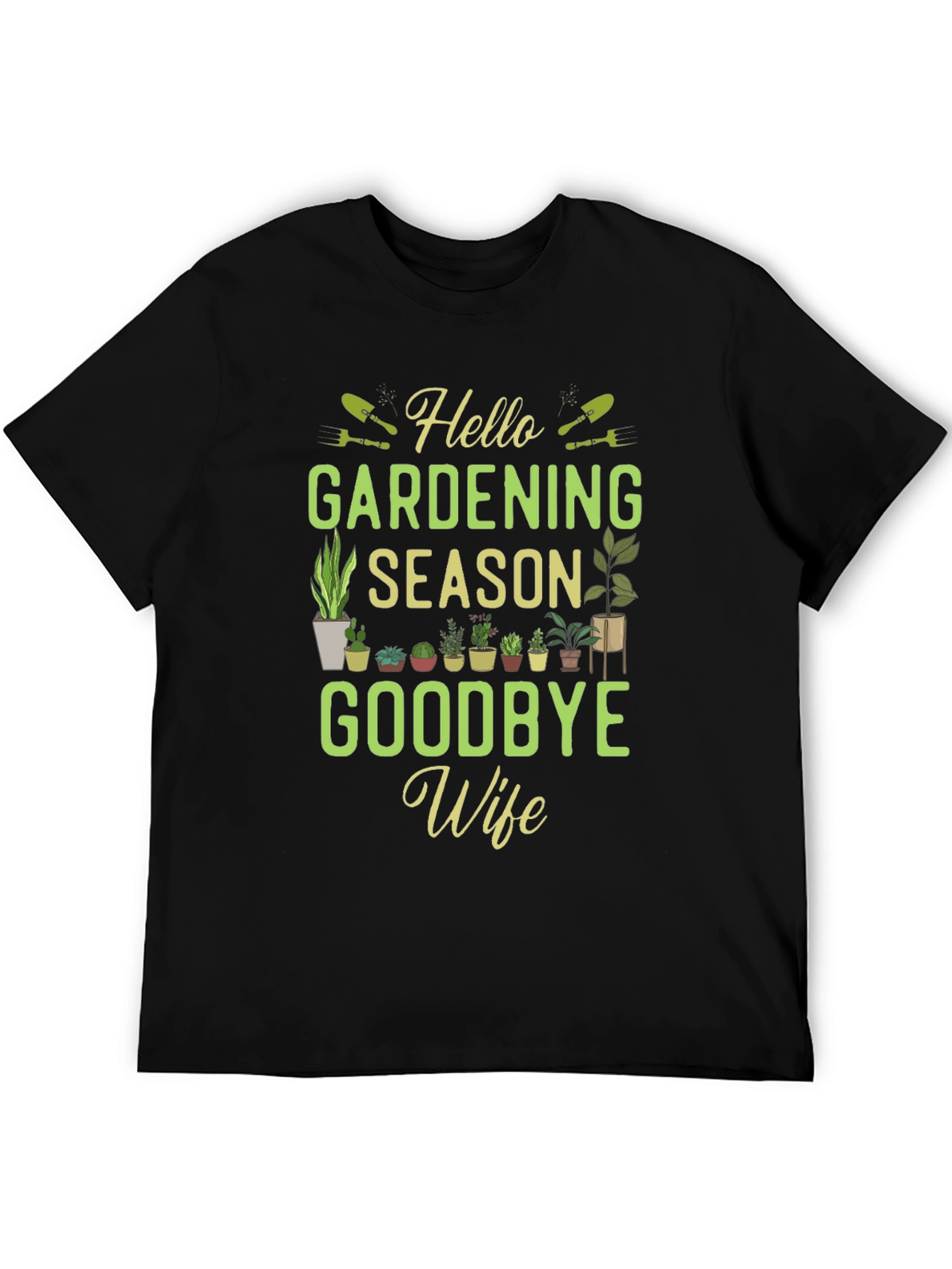 Gardening Season T-Shirt - Funny Gardener Gift