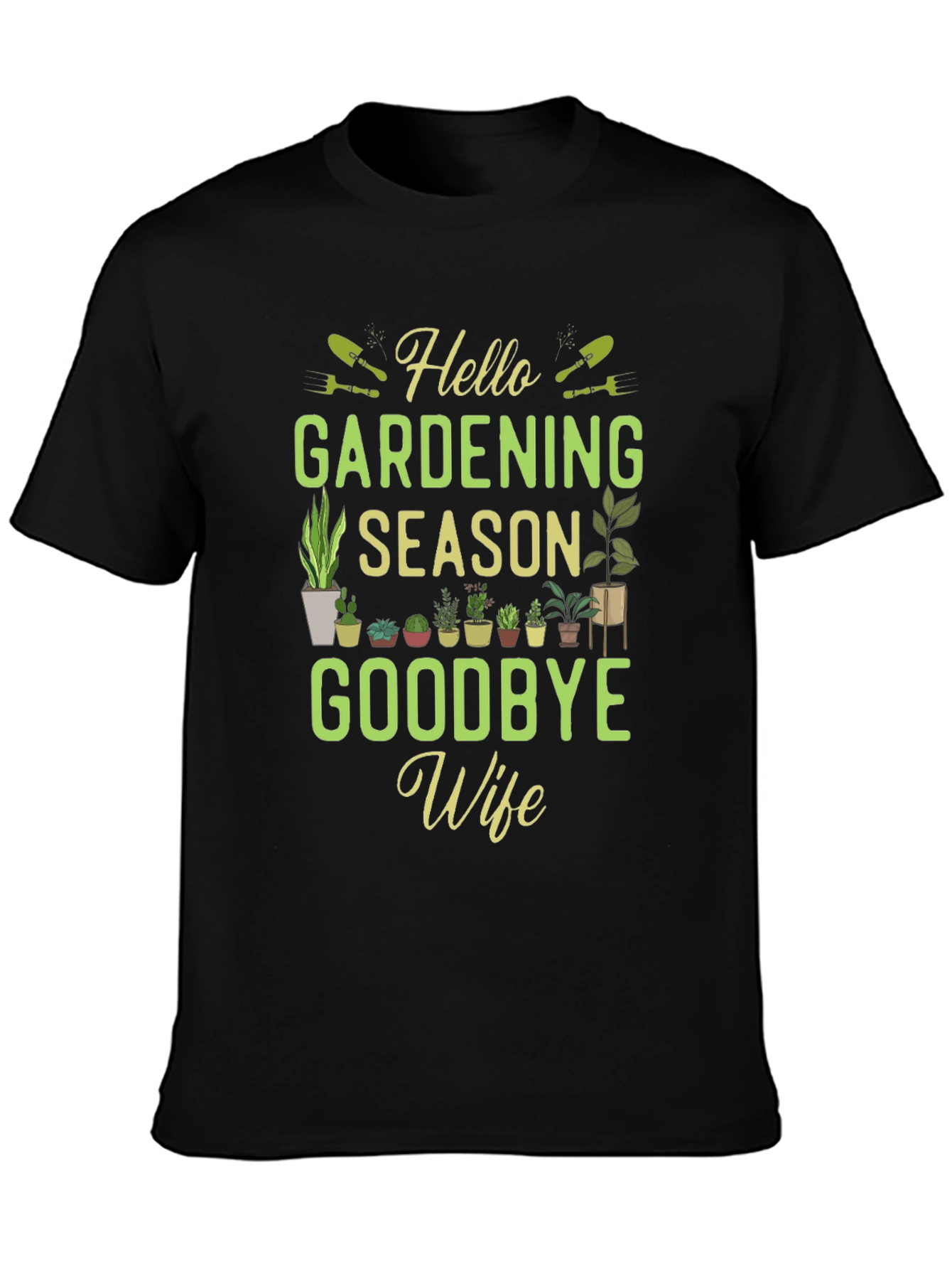 Gardening Season T-Shirt - Funny Gardener Gift