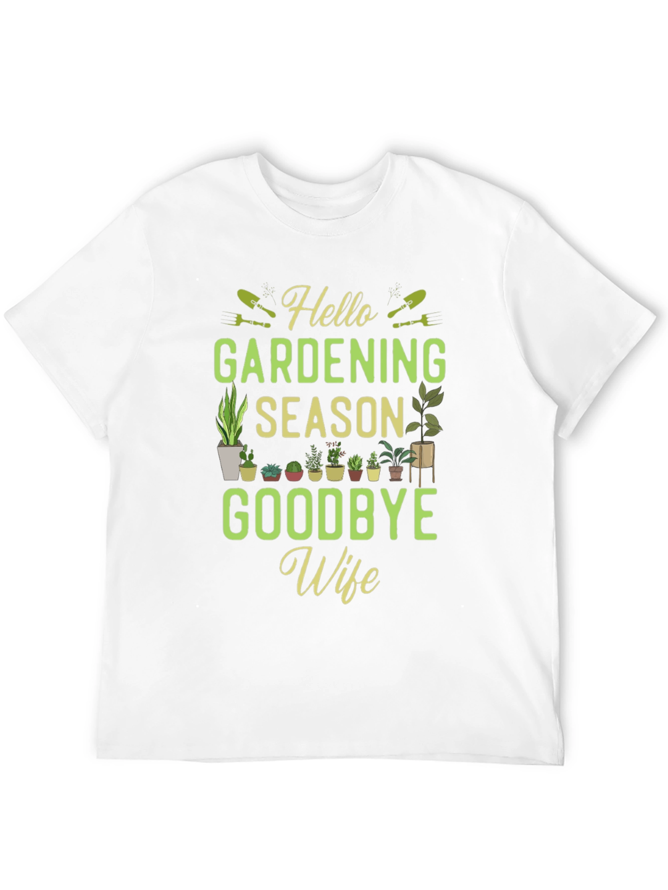 Gardening Season T-Shirt - Funny Gardener Gift