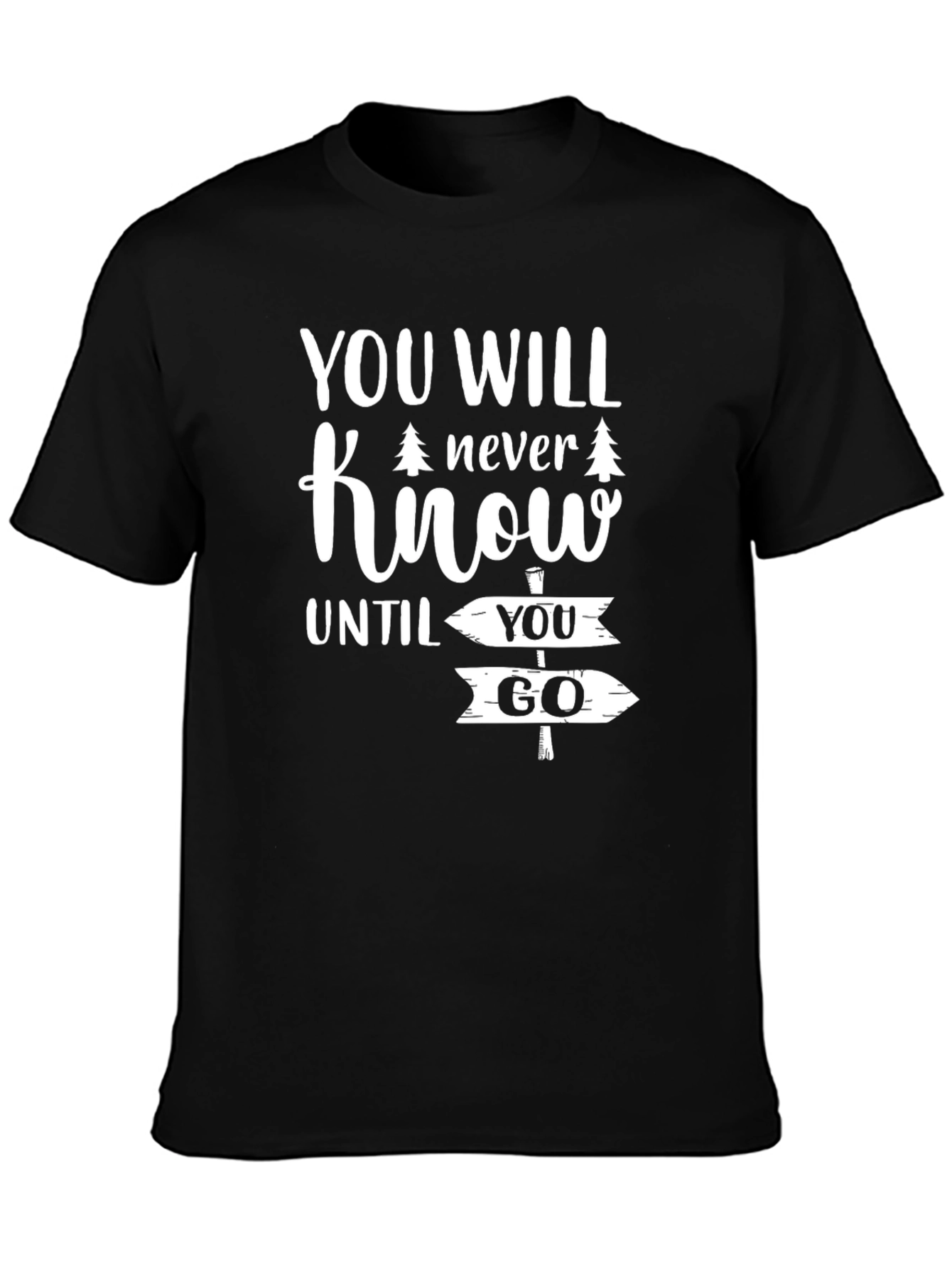 You Will Never Know Adventure T-Shirt