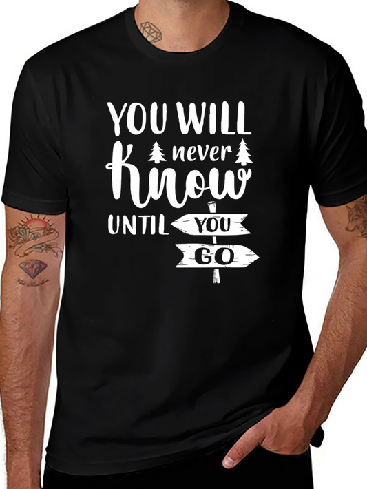 You Will Never Know Adventure T-Shirt