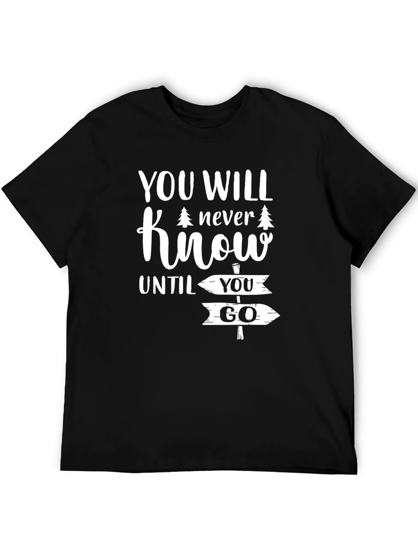 You Will Never Know Adventure T-Shirt