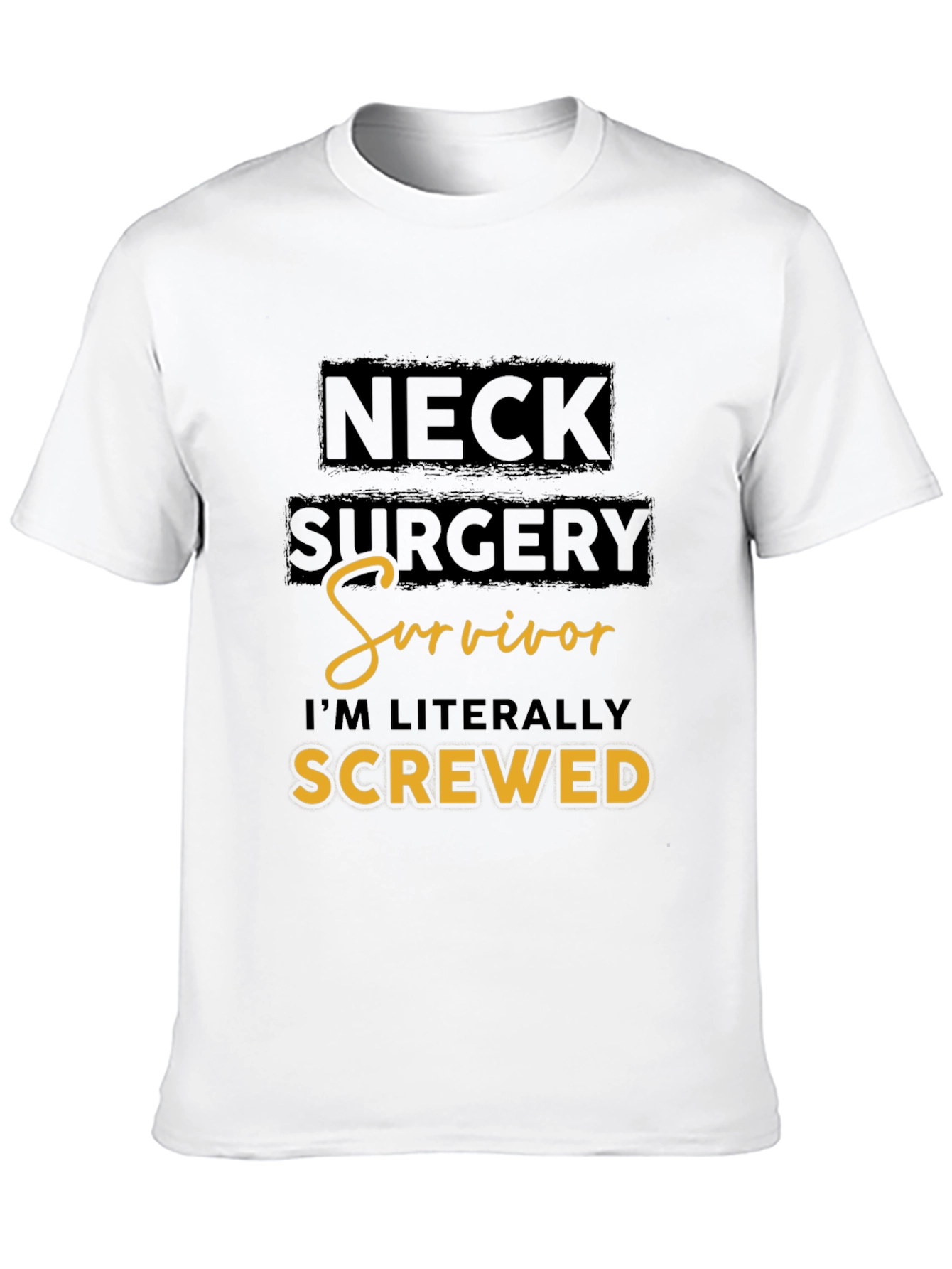Neck Surgery Survivor Funny T-Shirt