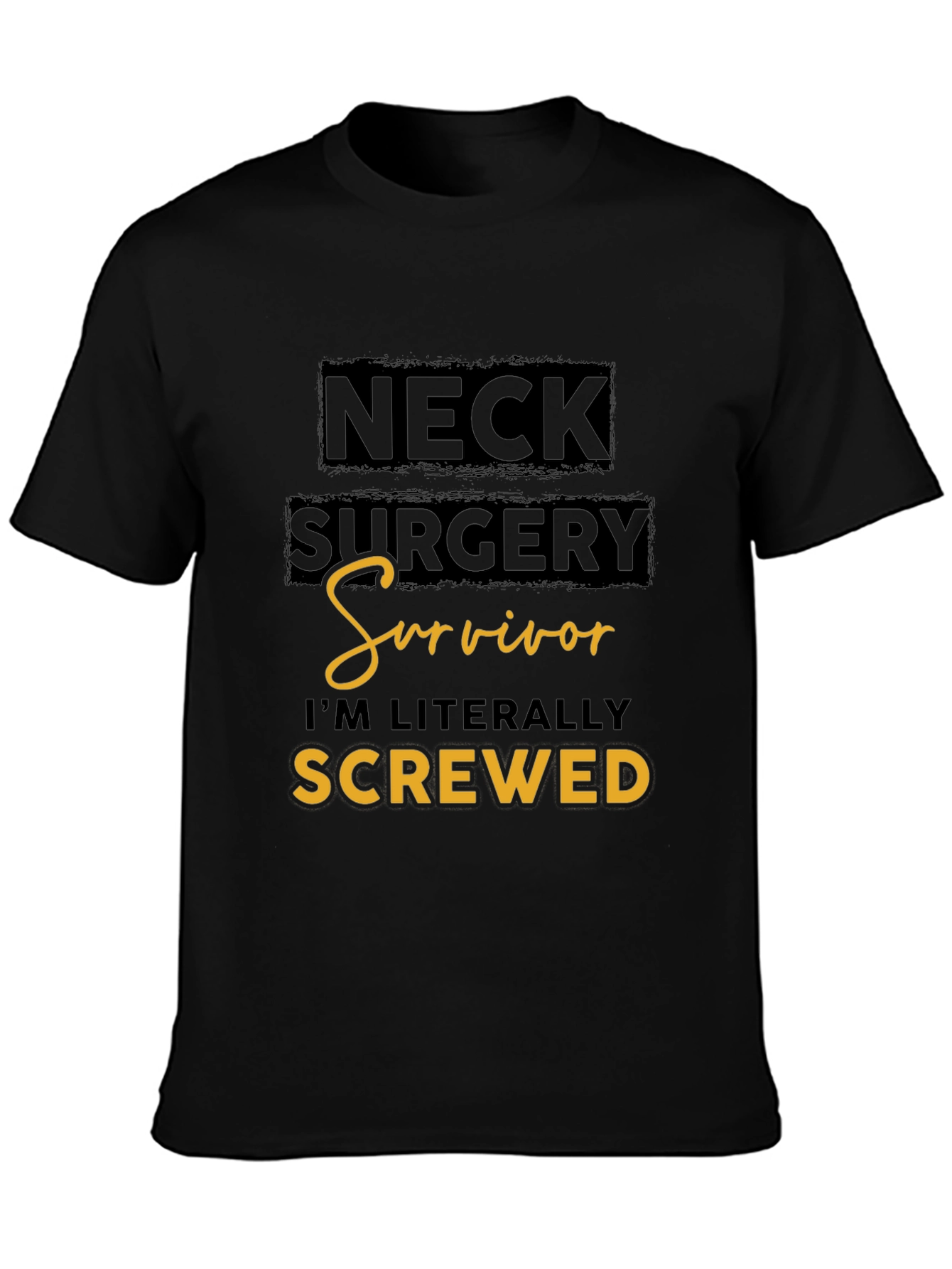 Neck Surgery Survivor Funny T-Shirt