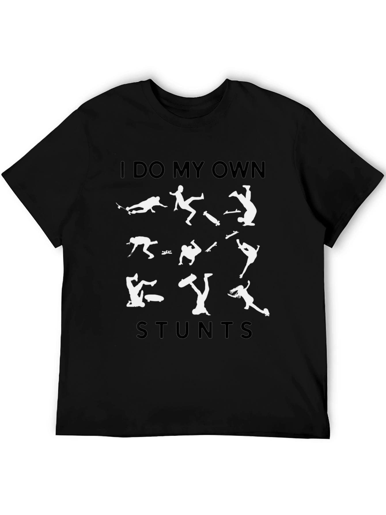 I Do My Own Stunts Graphic T-Shirt