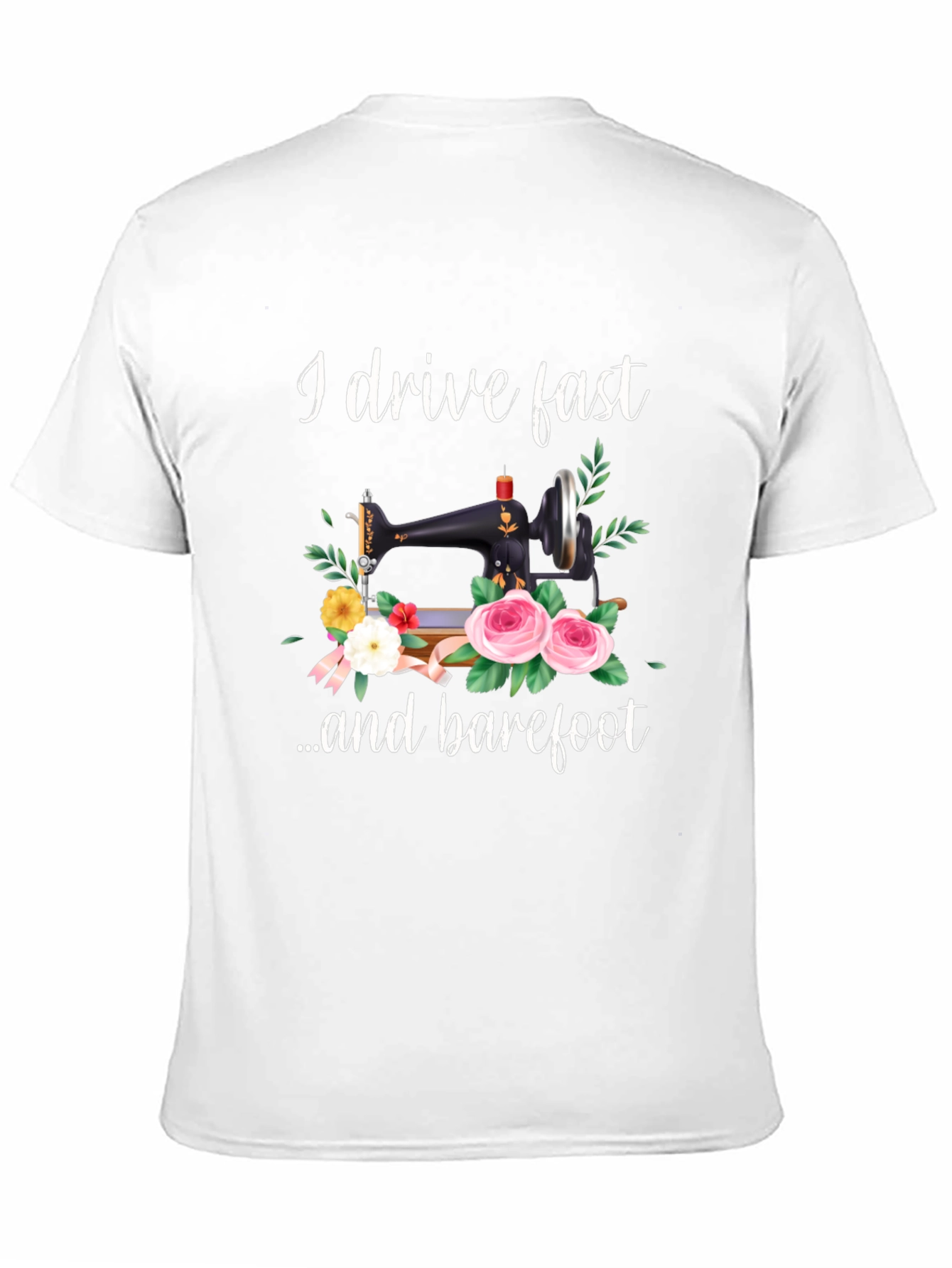 I Drive Fast and Barefoot T-Shirt