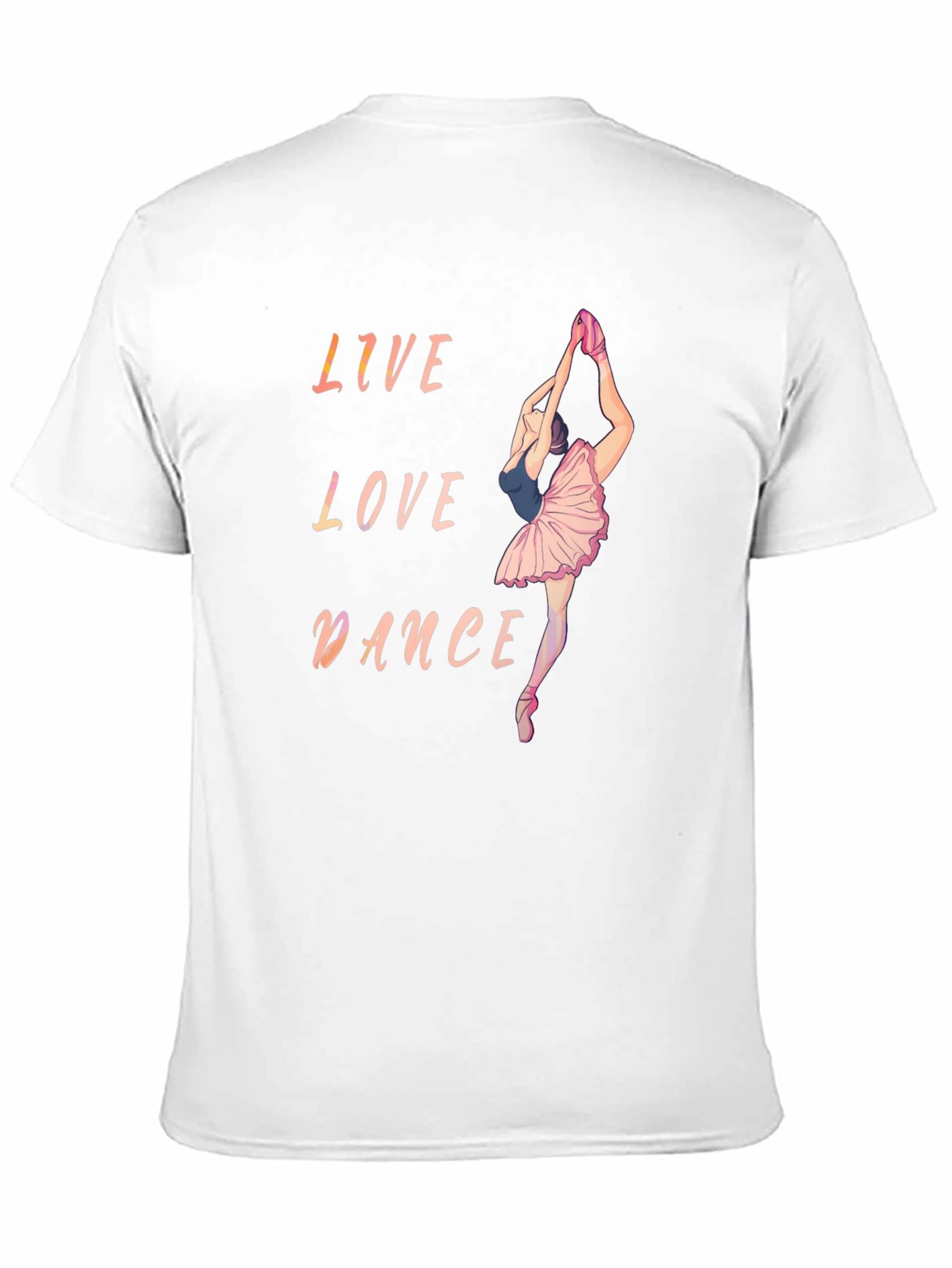 Live Love Dance Ballet T-Shirt