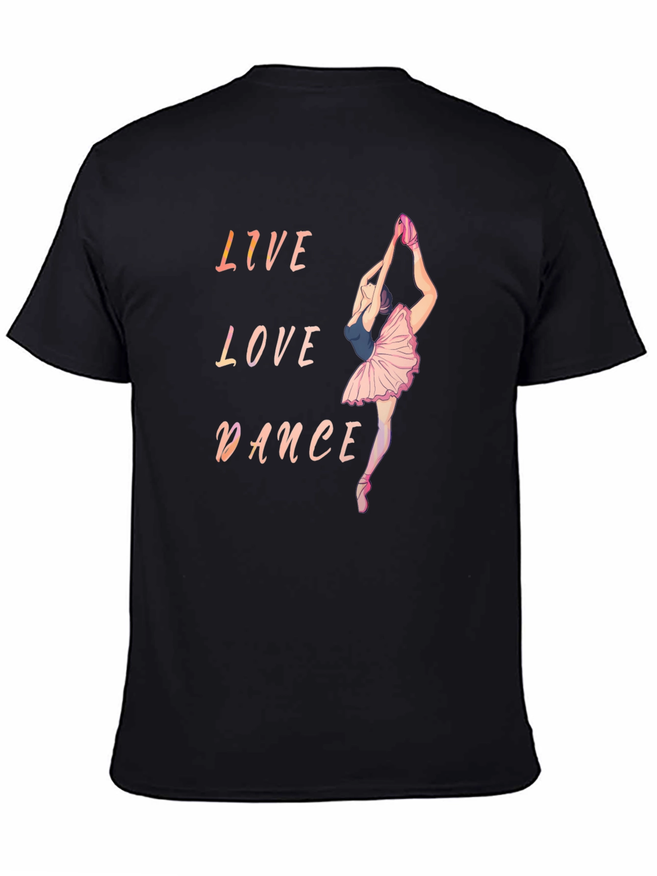 Live Love Dance Ballet T-Shirt
