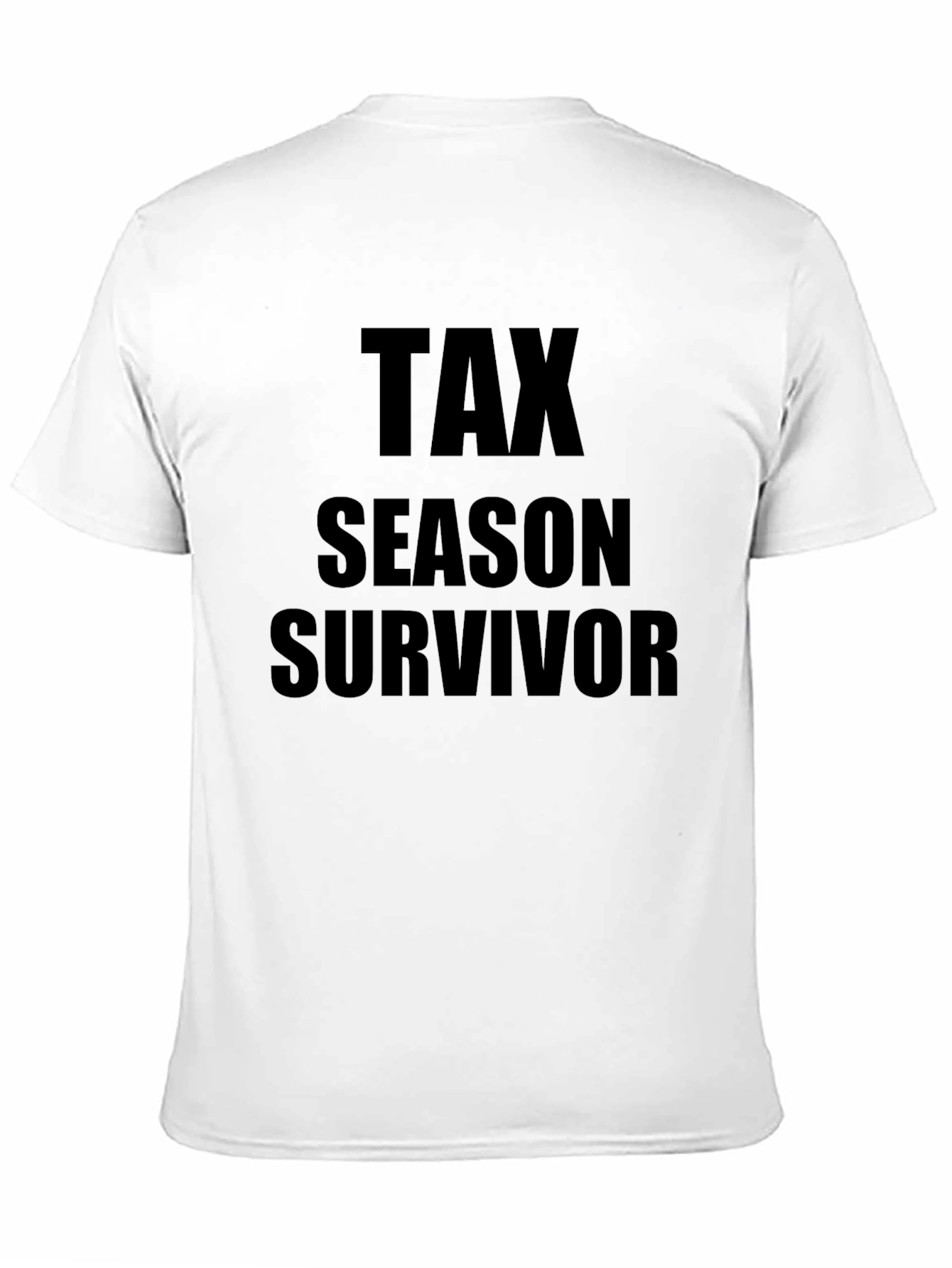 Tax Season Survivor T-Shirt