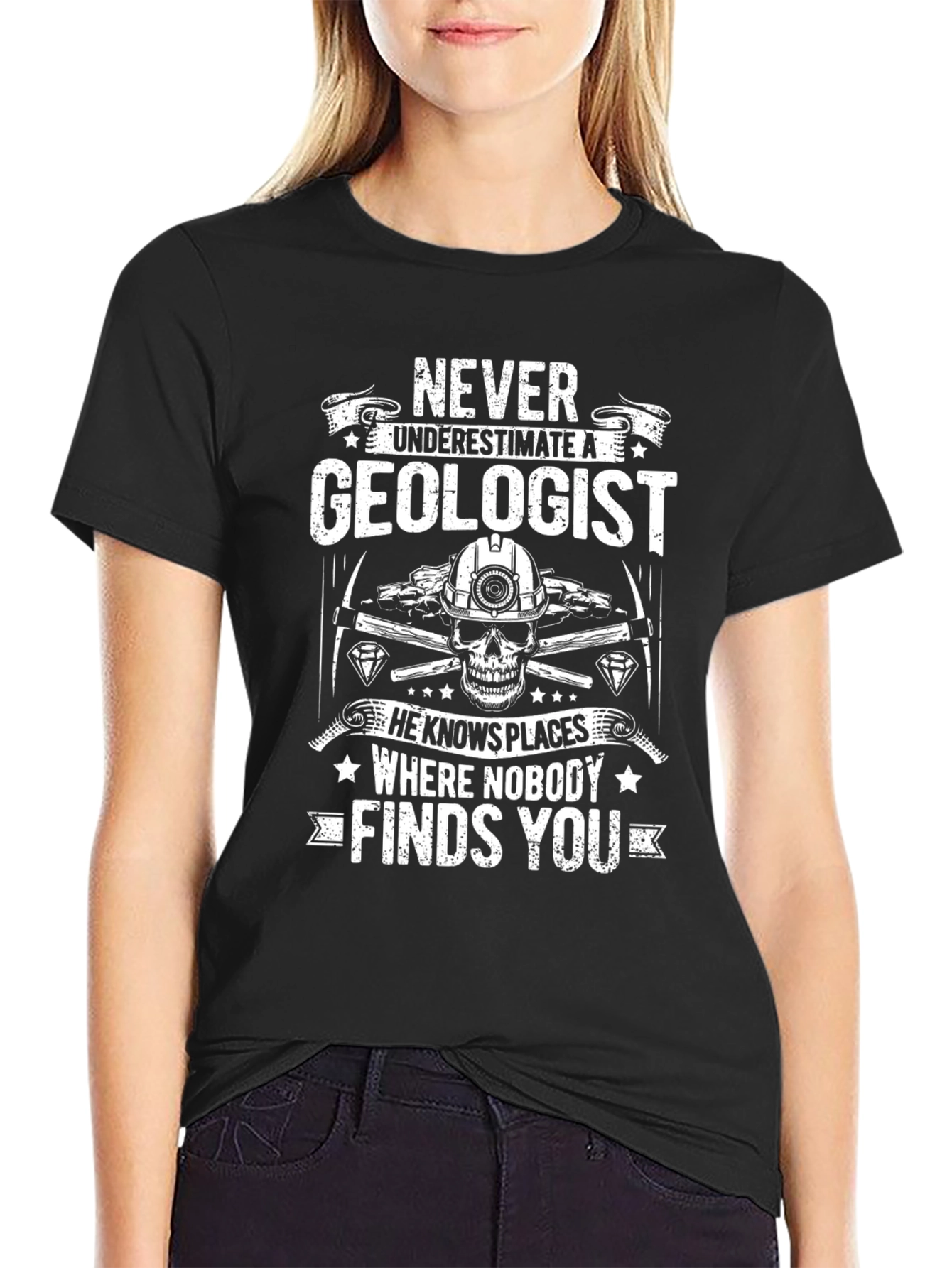 Geologist T-Shirt - Never Underestimate