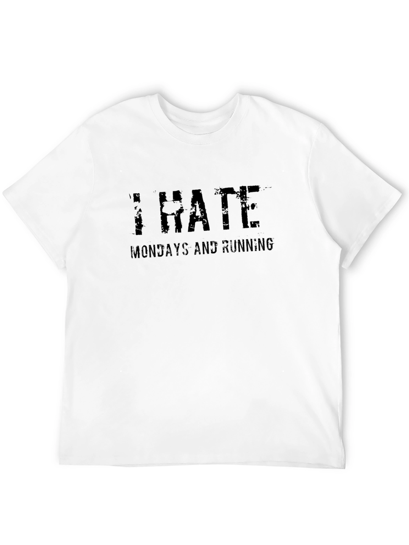 I Hate Mondays and Running T-Shirt