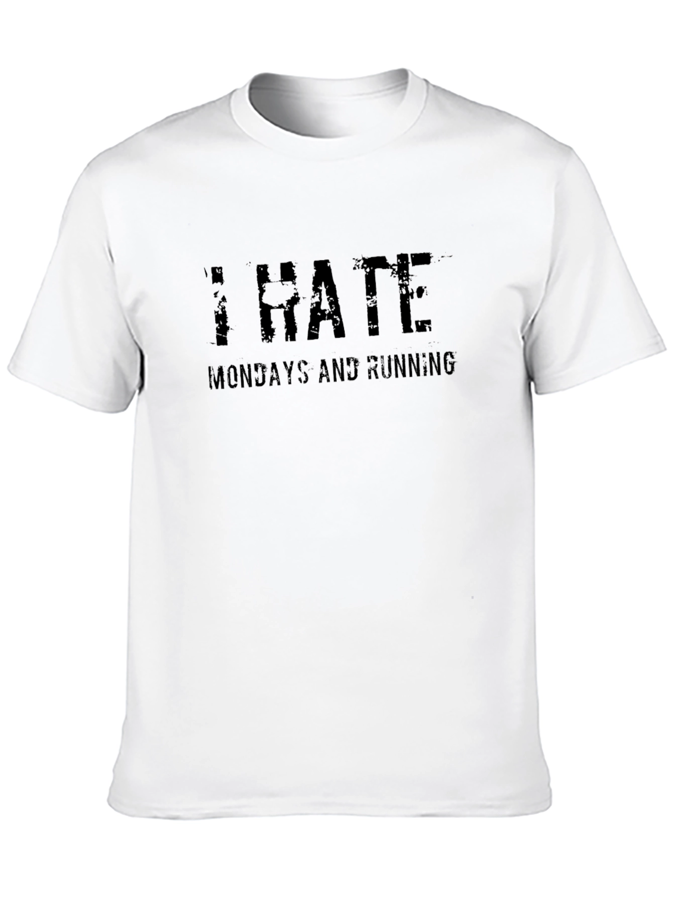 I Hate Mondays and Running T-Shirt