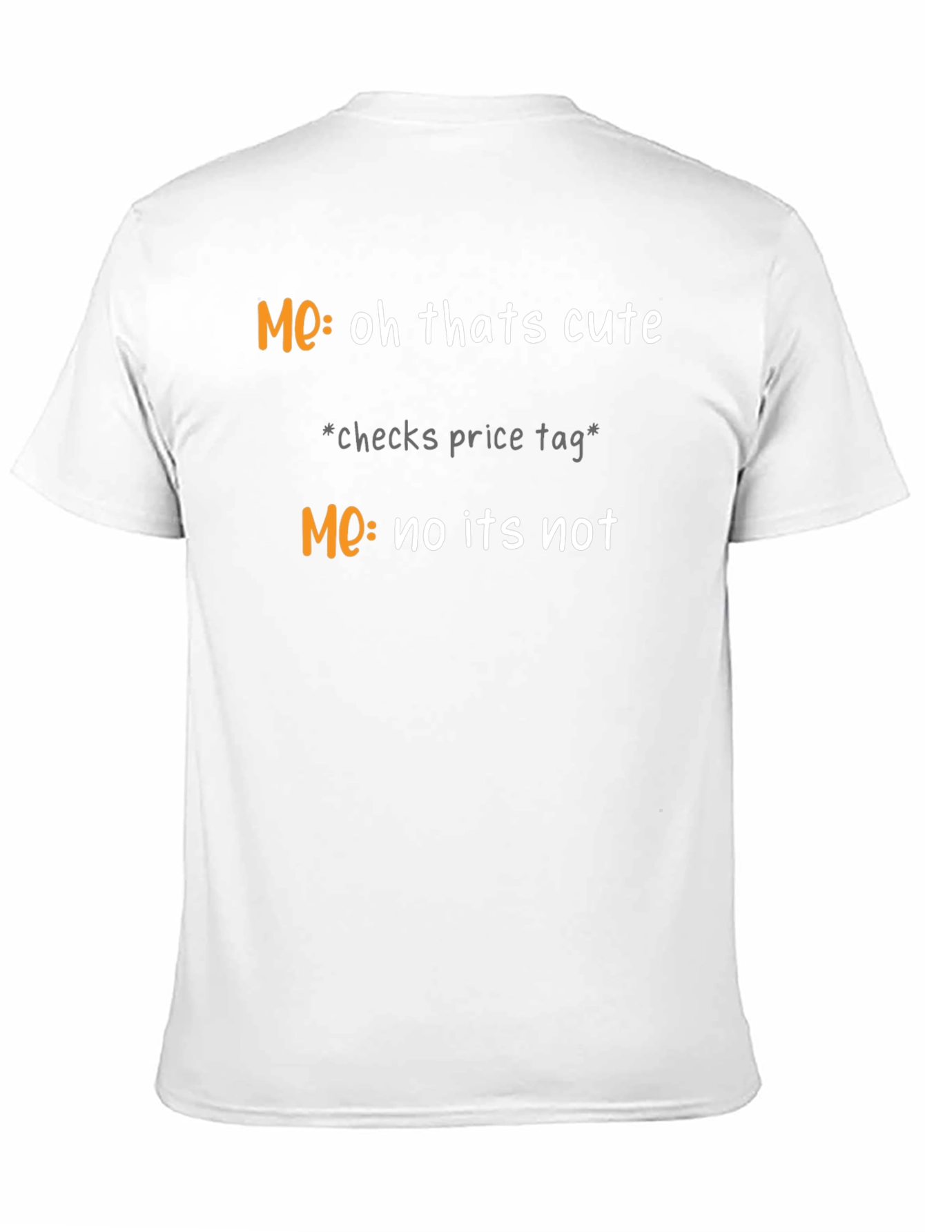 Funny Me Oh Thats Cute Graphic T-Shirt