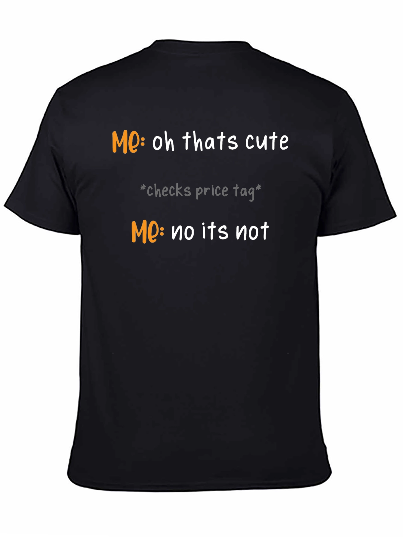 Funny Me Oh Thats Cute Graphic T-Shirt