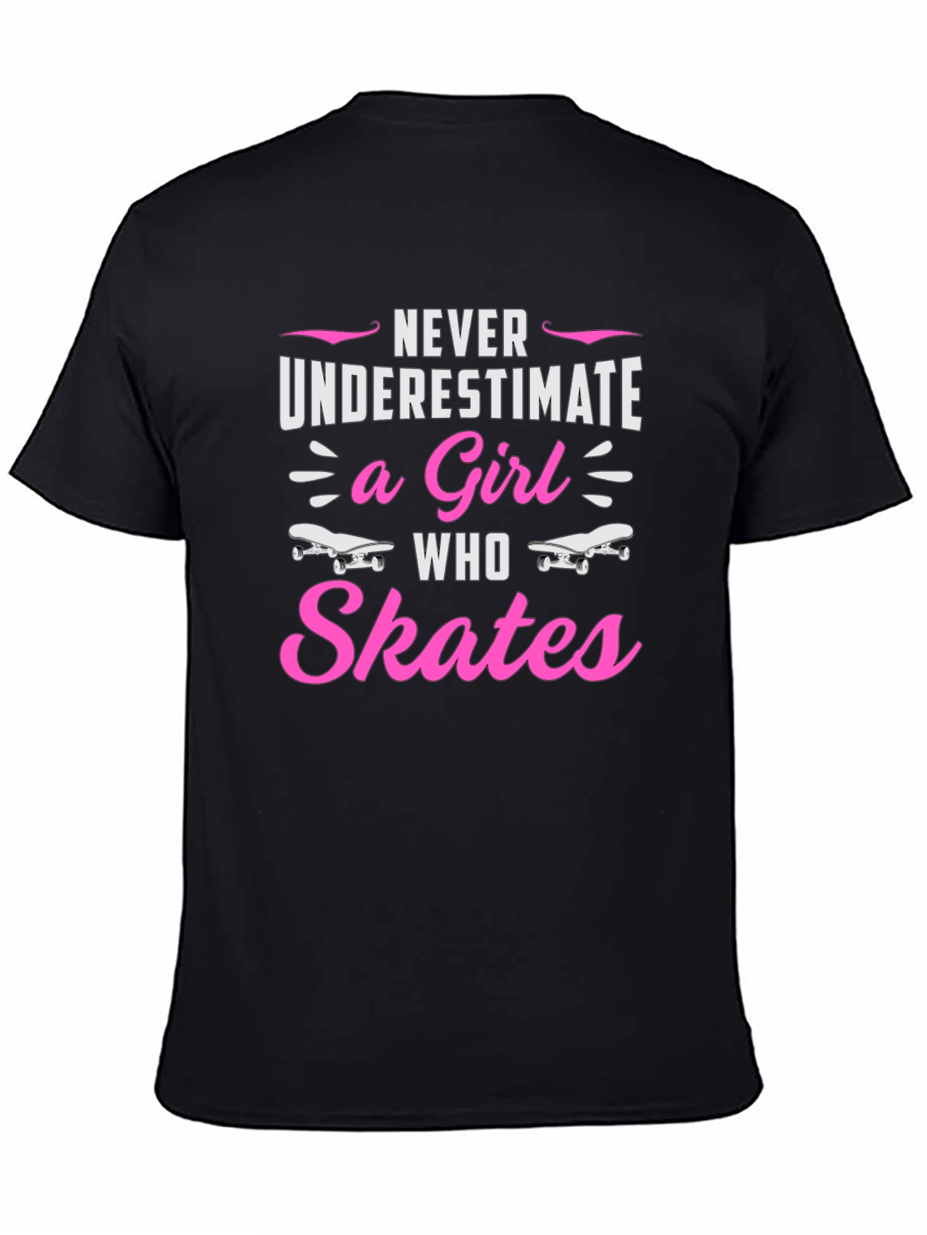 Never Underestimate a Girl Who Skates T-Shirt