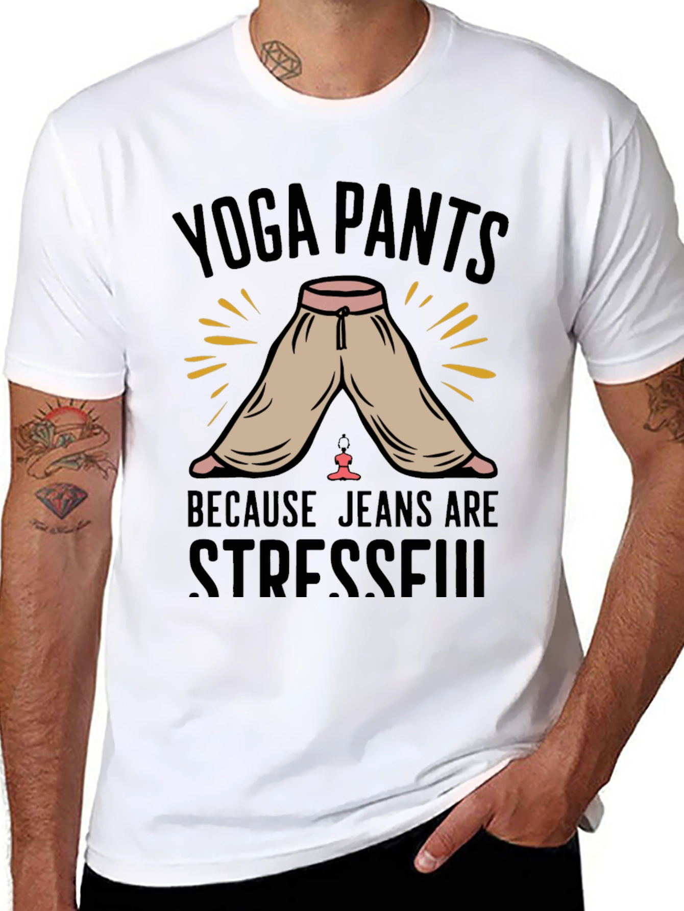 Yoga Pants Because Jeans Are Stressful T-Shirt