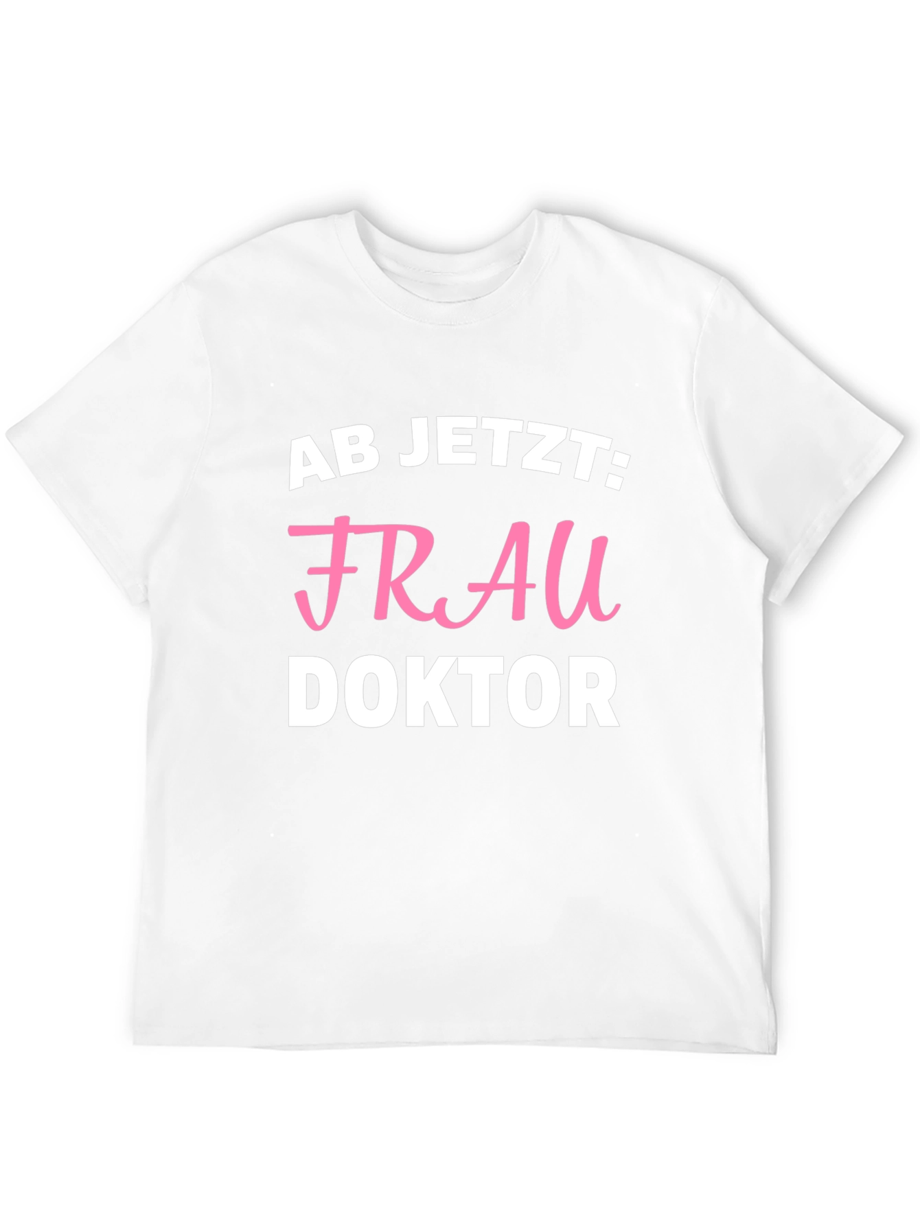 Frau Doktor T-Shirt -  Doctor Graduation Tee