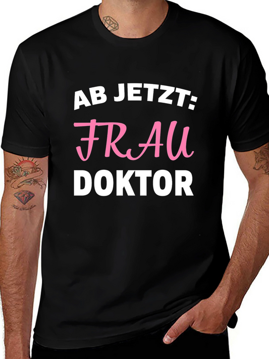 Frau Doktor T-Shirt -  Doctor Graduation Tee