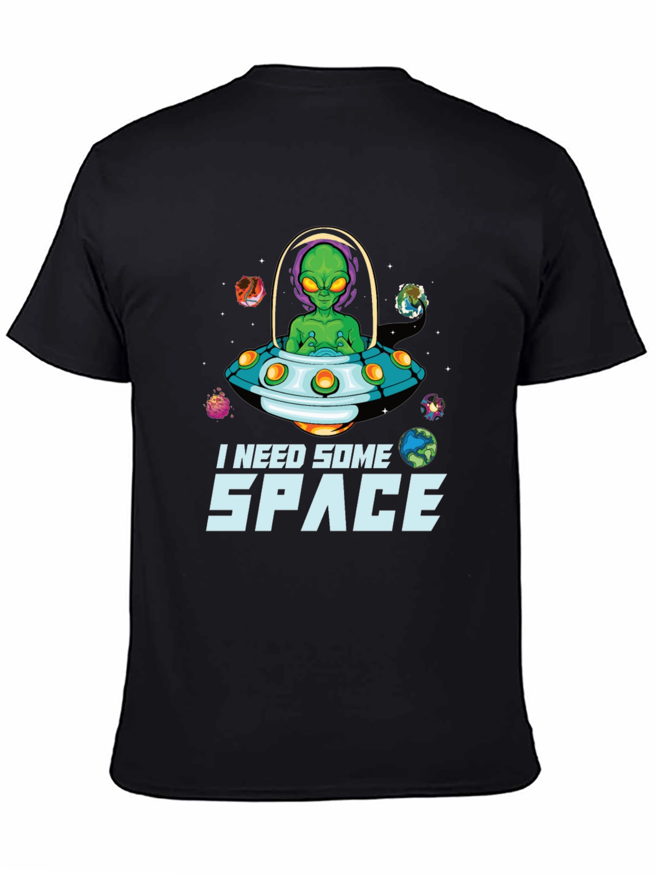 I Need Some Space Alien UFO T-Shirt
