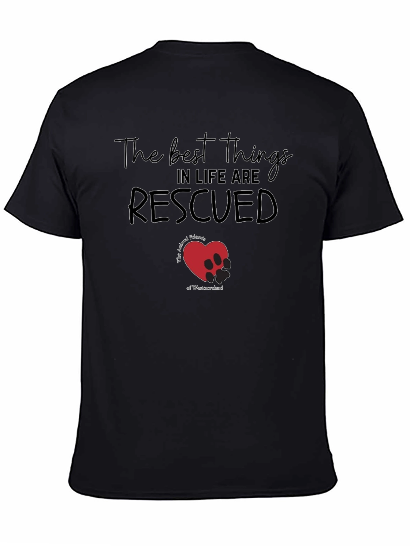 Rescued T-Shirt: Animal Friends of Westmoreland Tee