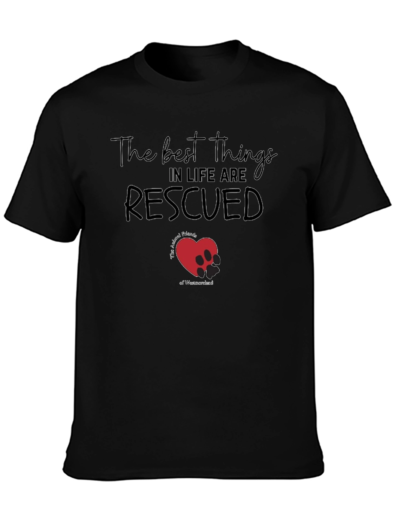 Rescued T-Shirt: Animal Friends of Westmoreland Tee
