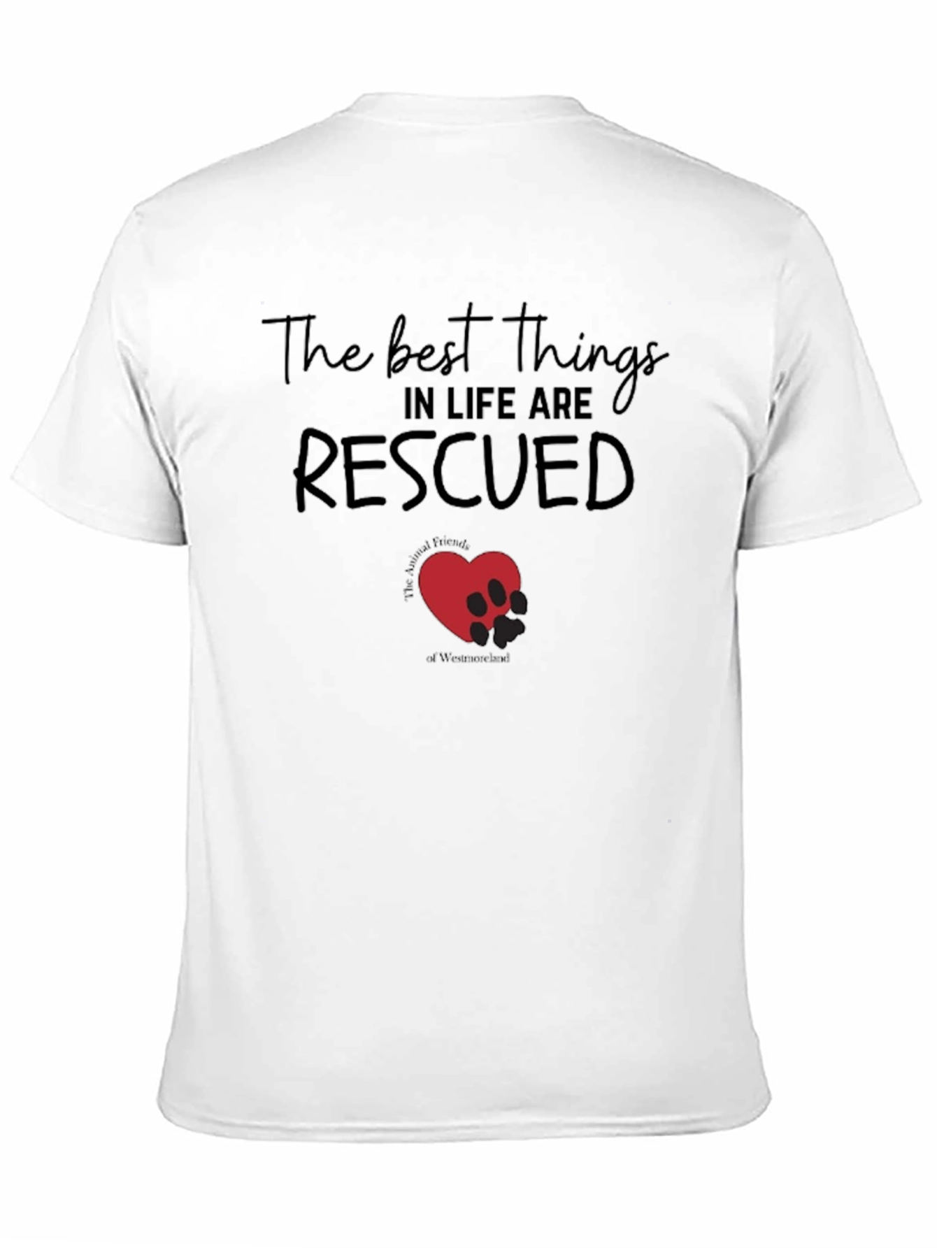 Rescued T-Shirt: Animal Friends of Westmoreland Tee