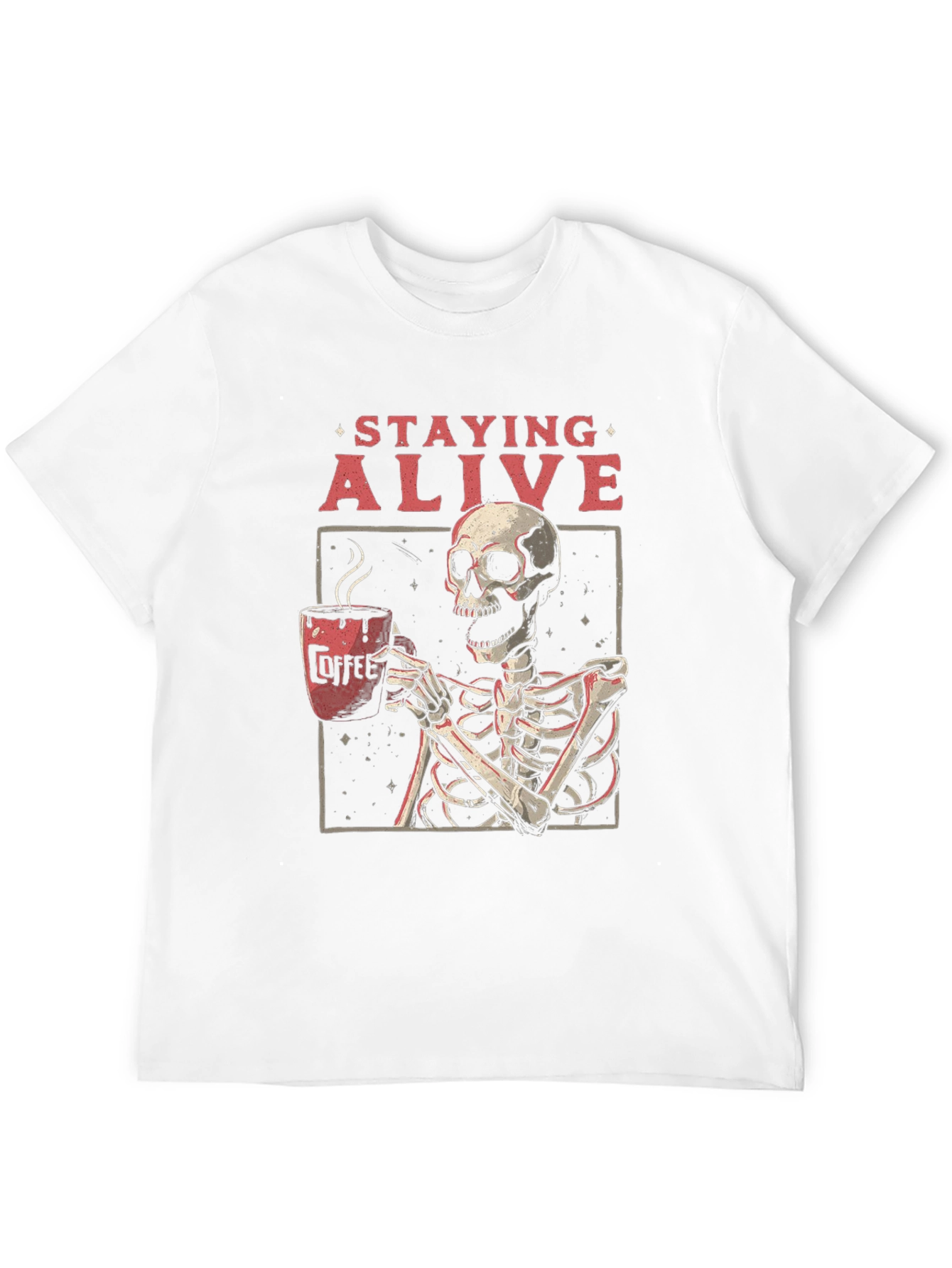 Staying Alive Skeleton Coffee Graphic Tee