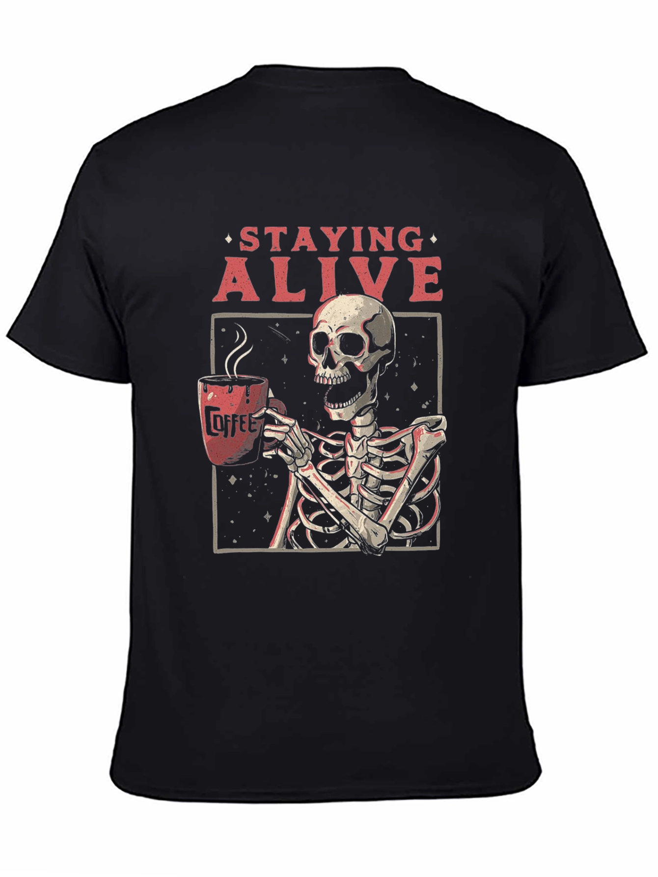 Staying Alive Skeleton Coffee Graphic Tee