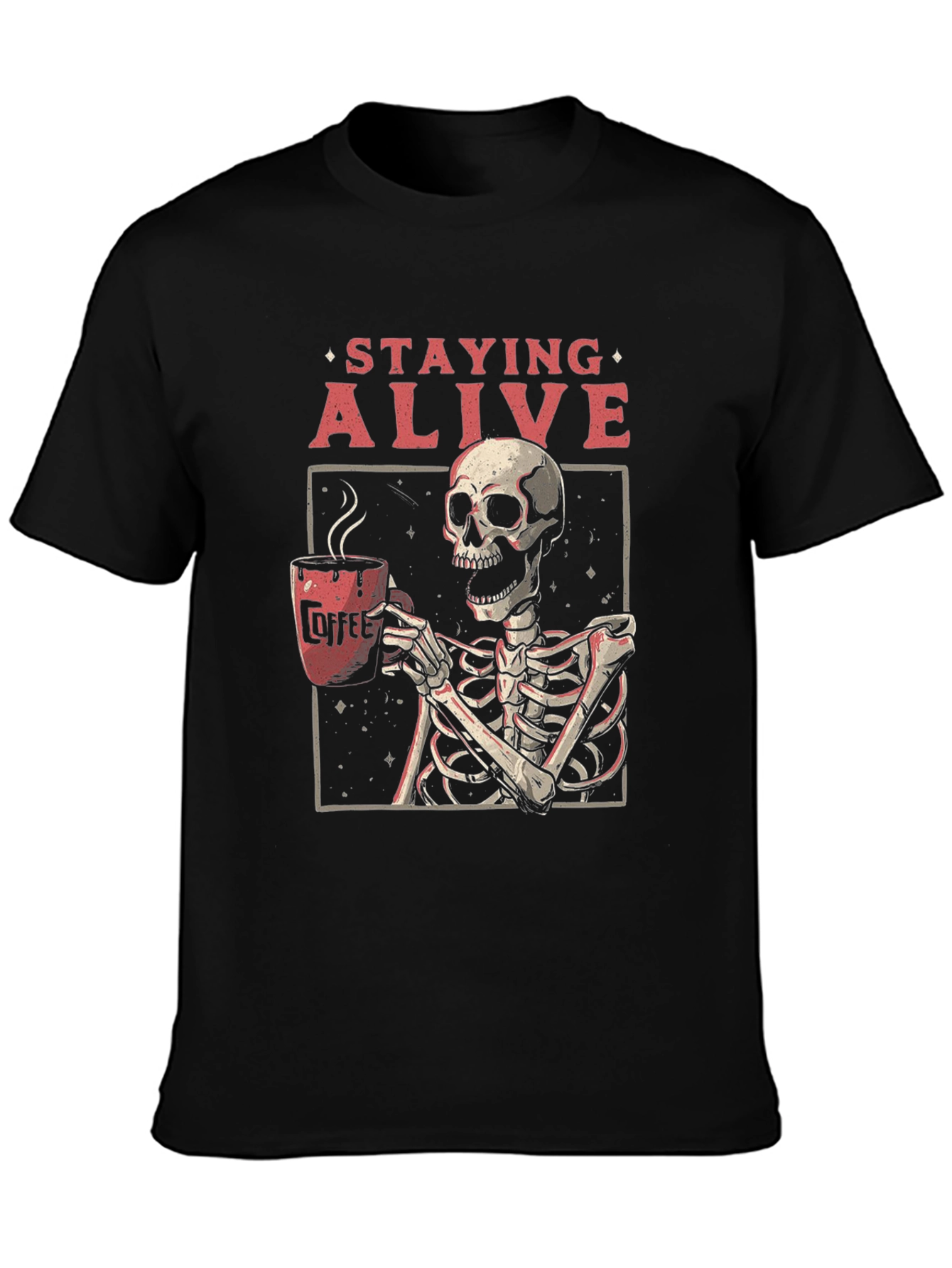 Staying Alive Skeleton Coffee Graphic Tee
