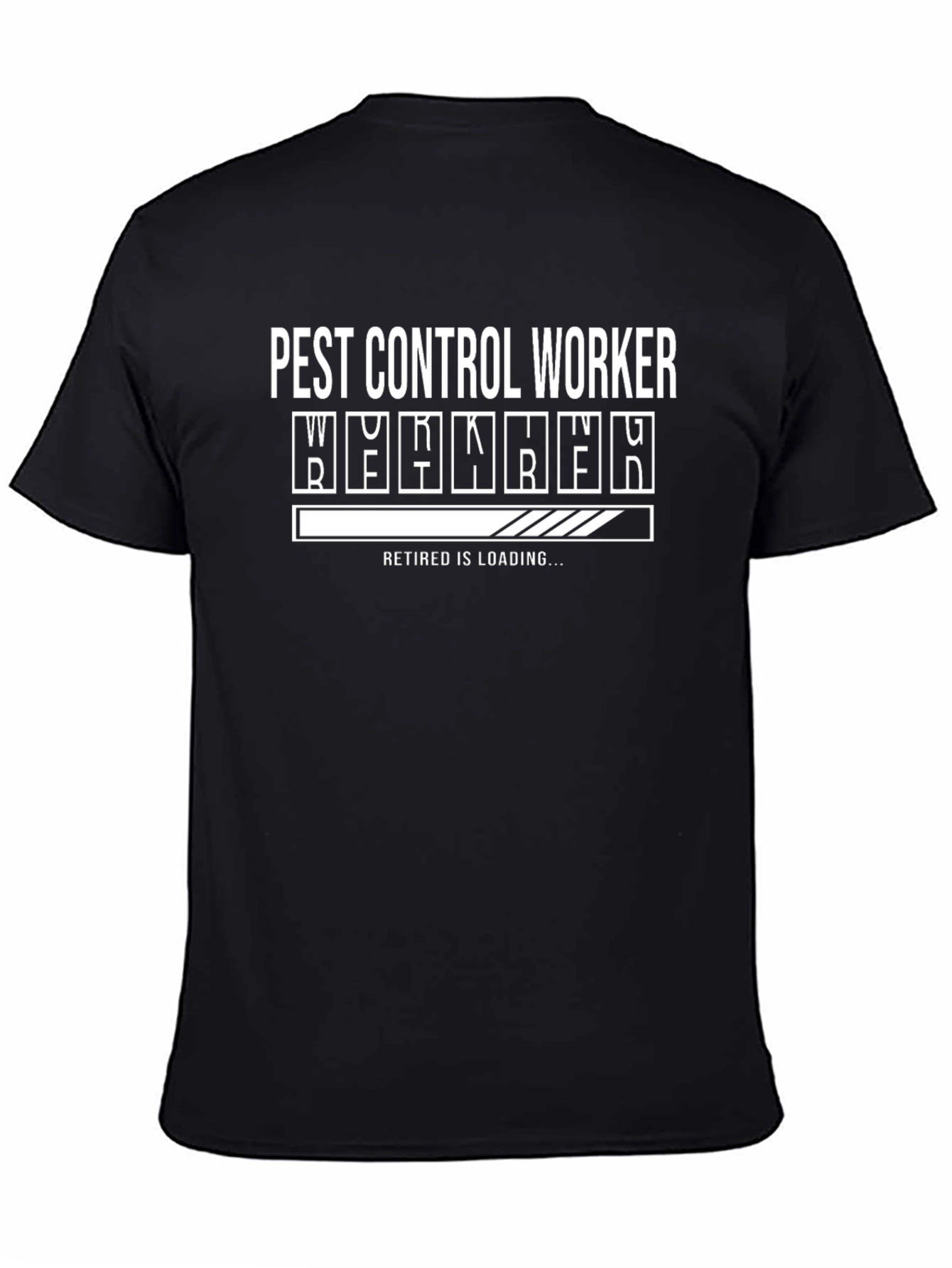 Pest Control Worker Retirement Loading Funny T-Shirt
