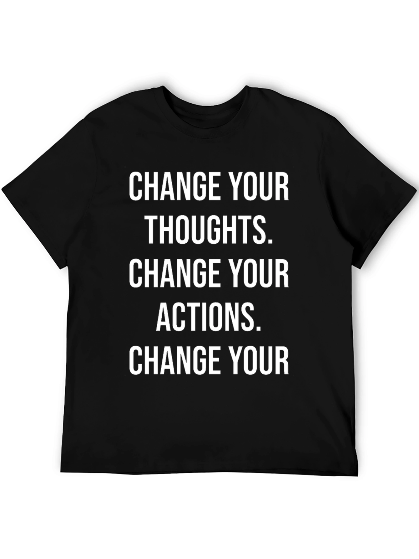 Change Your Thoughts Graphic T-Shirt - Motivational Black Tee