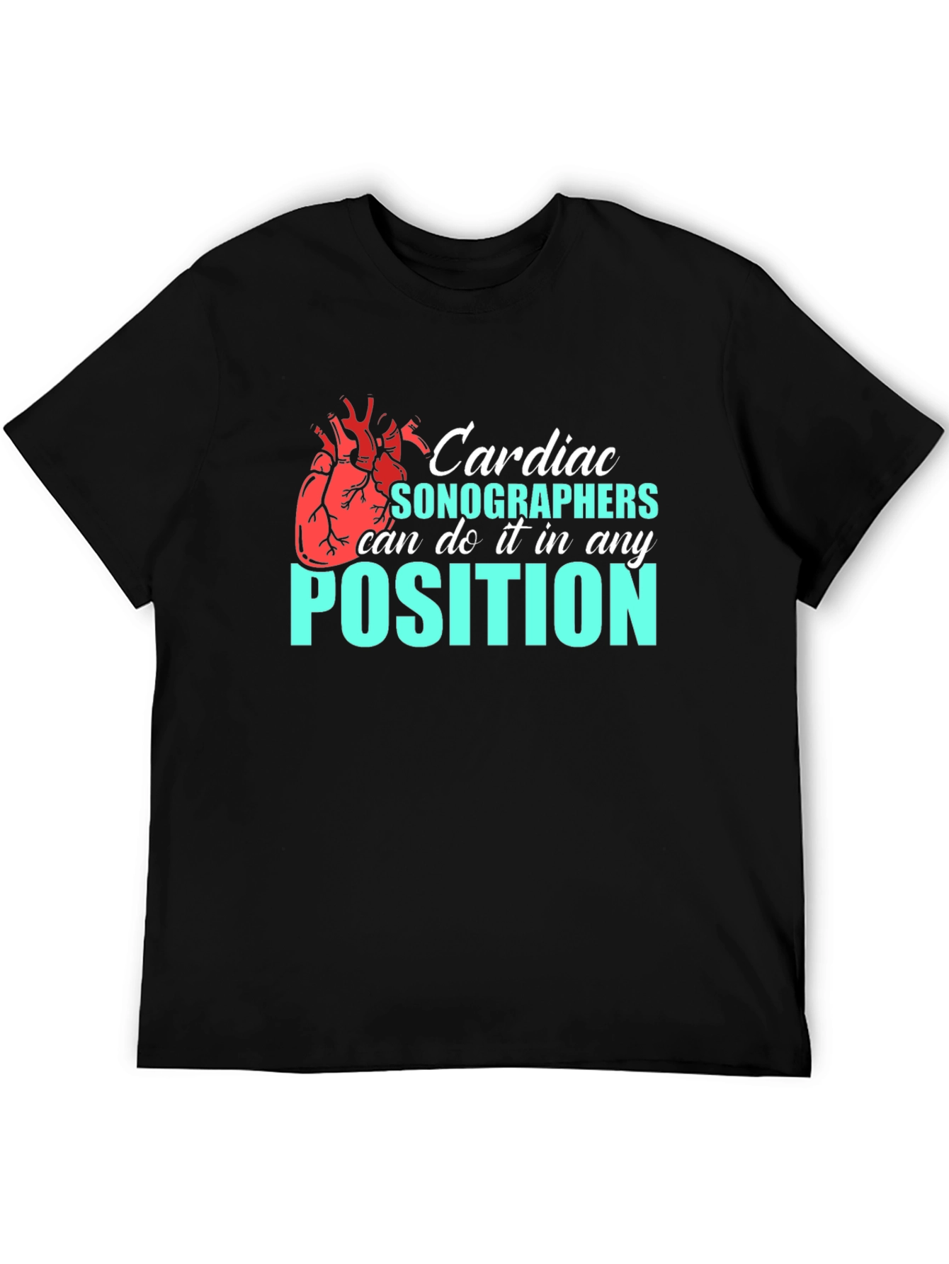 Cardiac Sonographer T-Shirt - Funny Medical Profession Tee