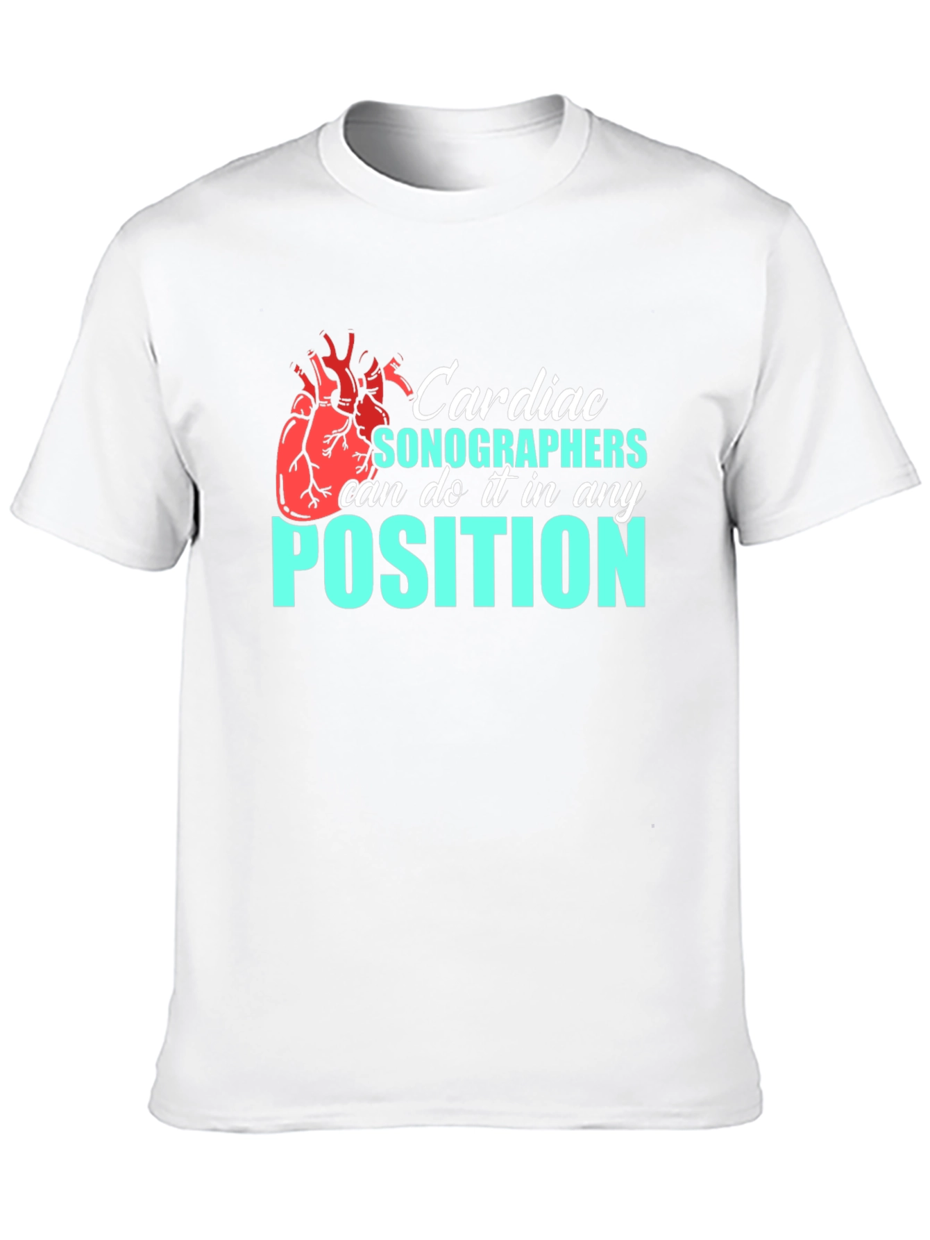Cardiac Sonographer T-Shirt - Funny Medical Profession Tee