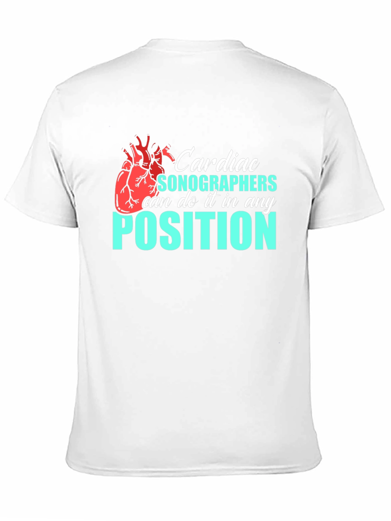Cardiac Sonographer T-Shirt - Funny Medical Profession Tee