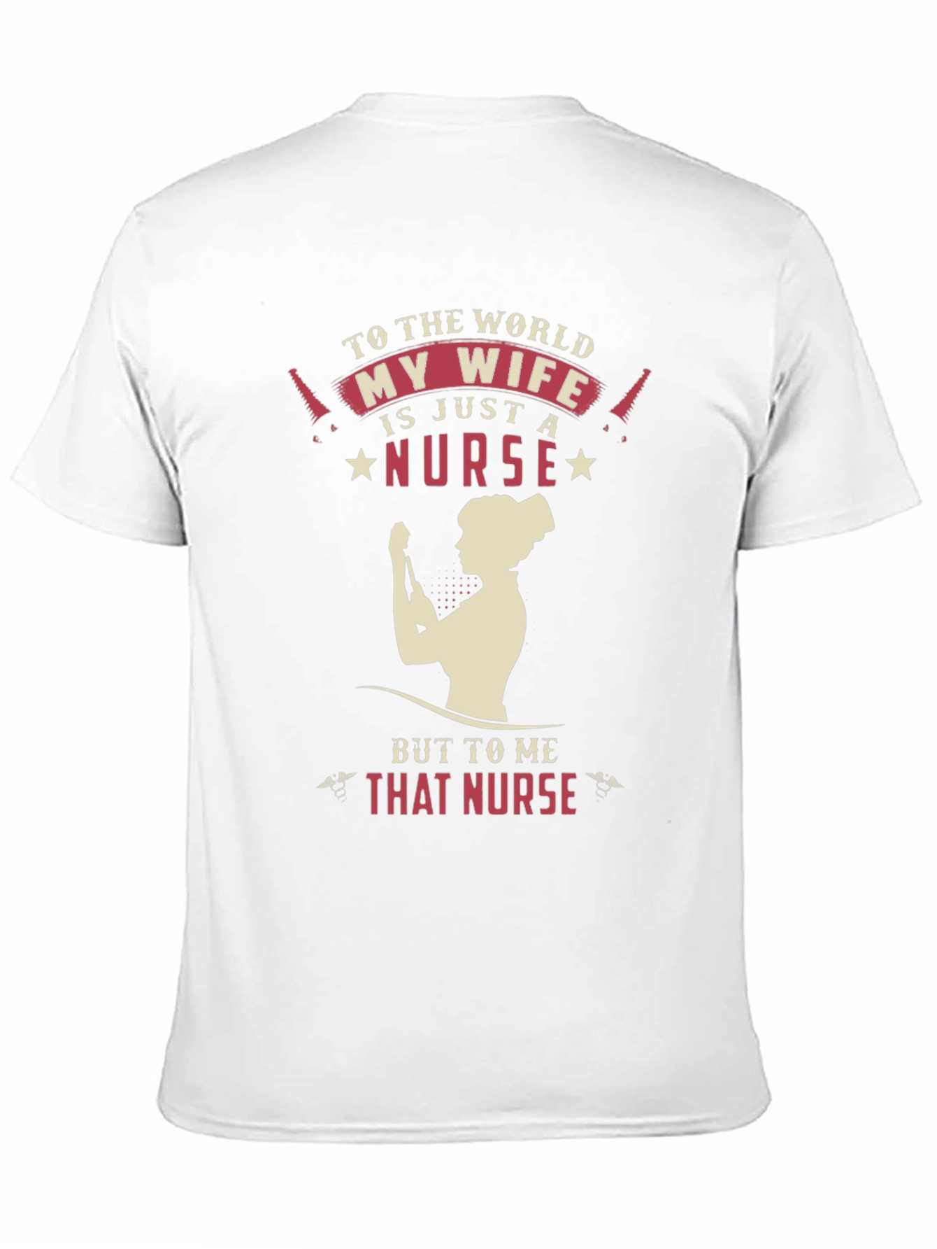 My Wife is a Nurse Graphic T-Shirt