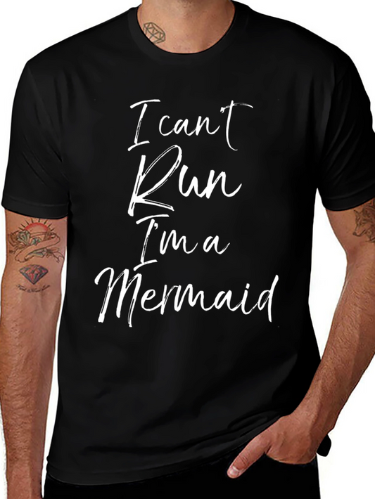 I Cant Run Im A Mermaid Graphic Tee