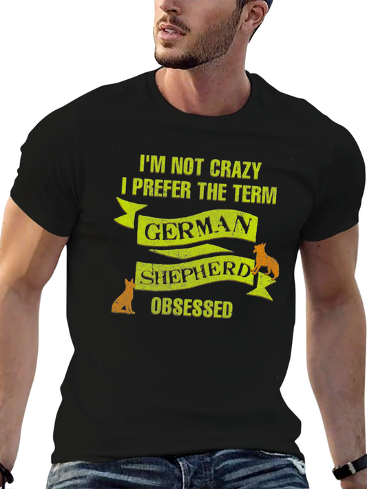 German Shepherd Obsessed T-Shirt