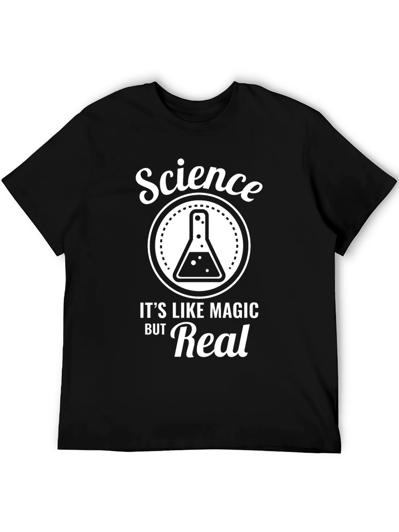 Science Its Like Magic But Real Black T-Shirt