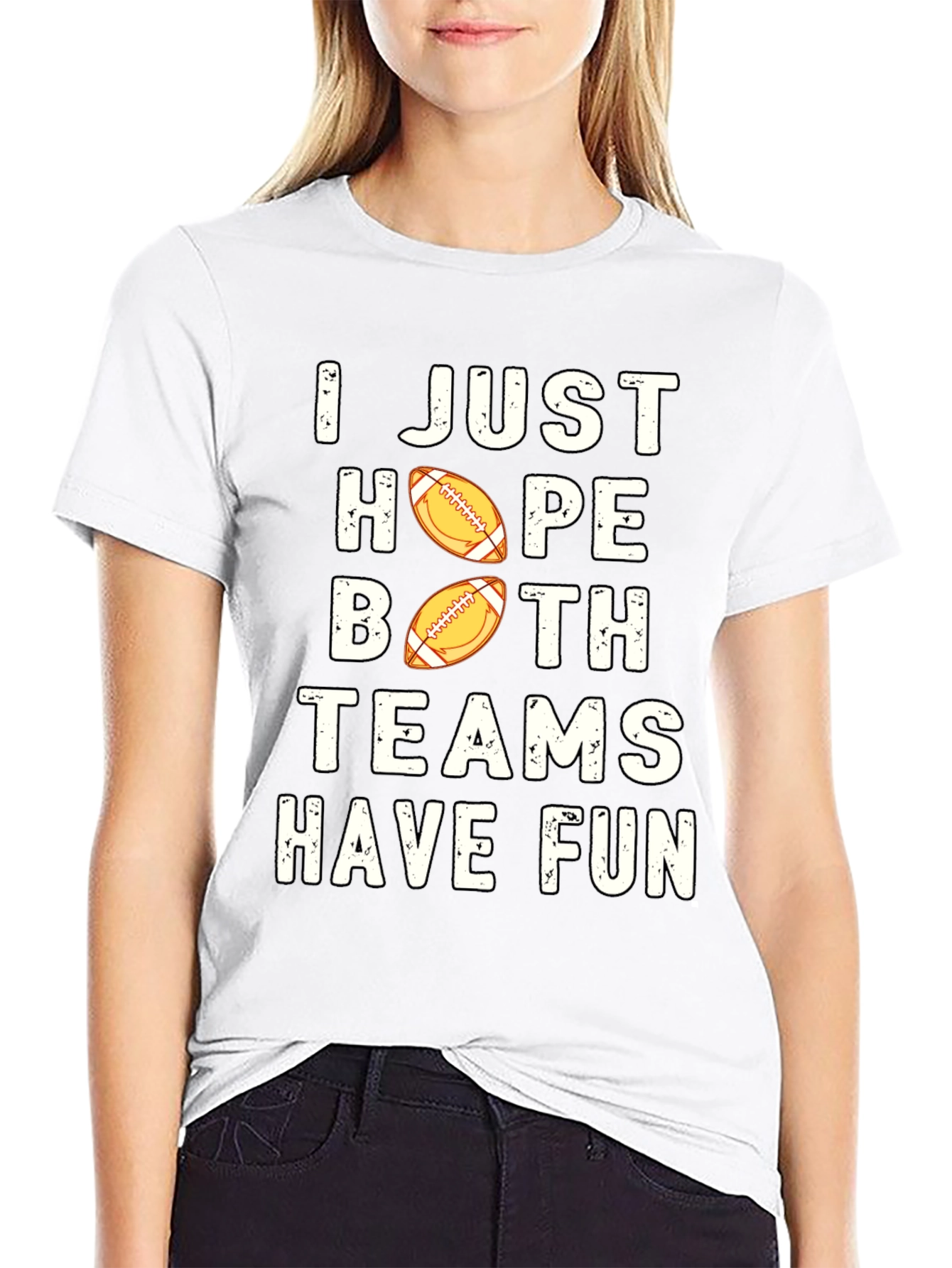 I Just Hope Both Teams Have Fun T-Shirt