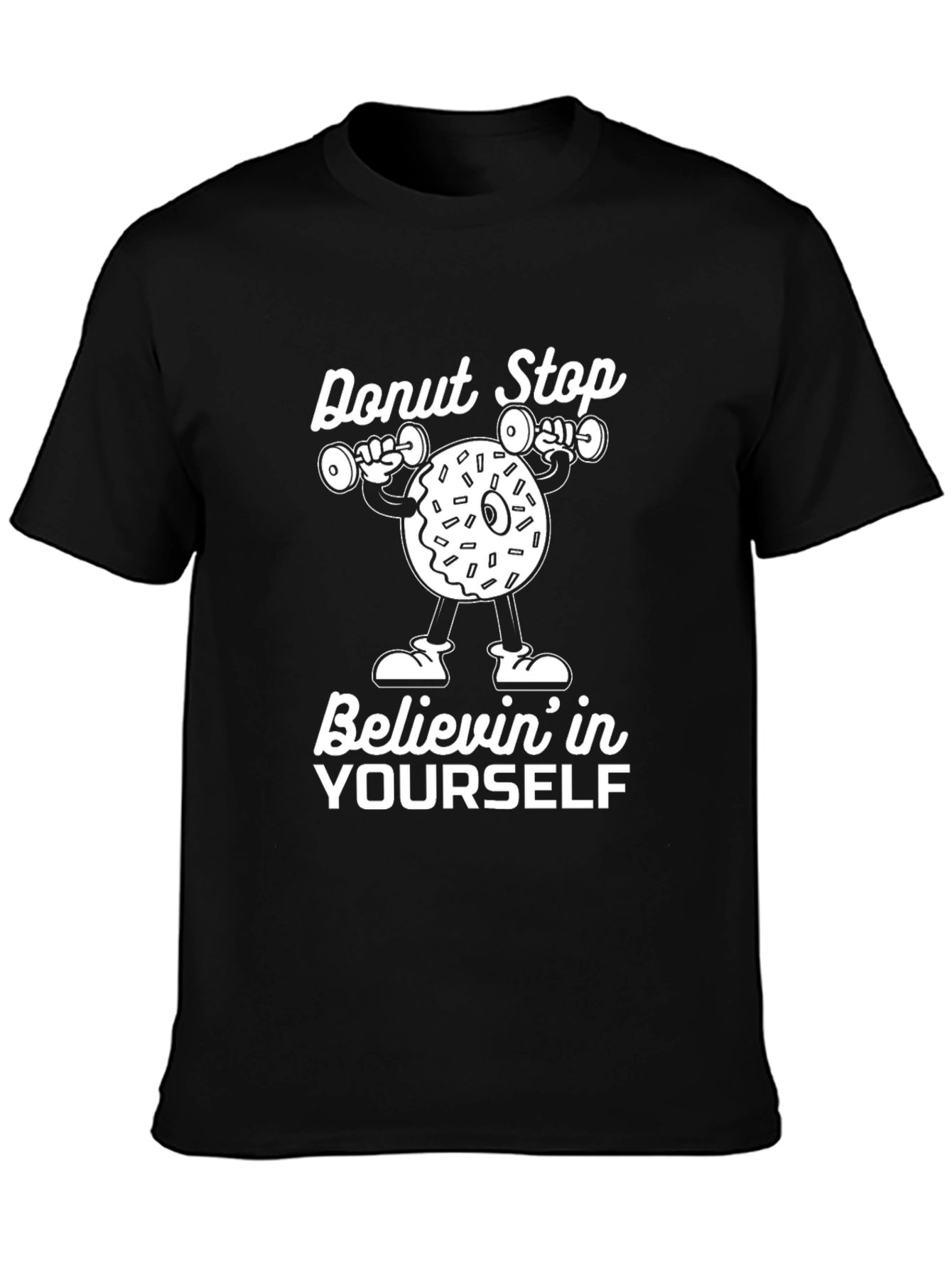 Donut Stop Believin T-Shirt
