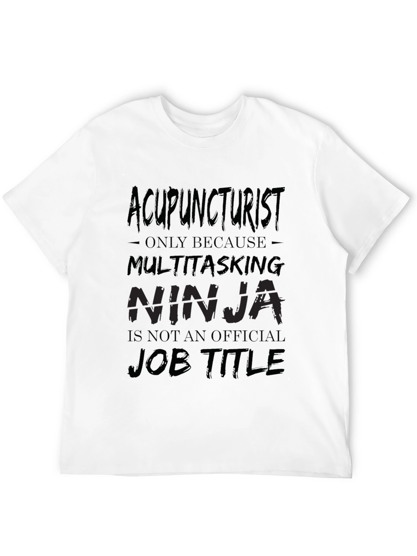 Acupuncturist Multitasking Ninja Graphic Tee - Black