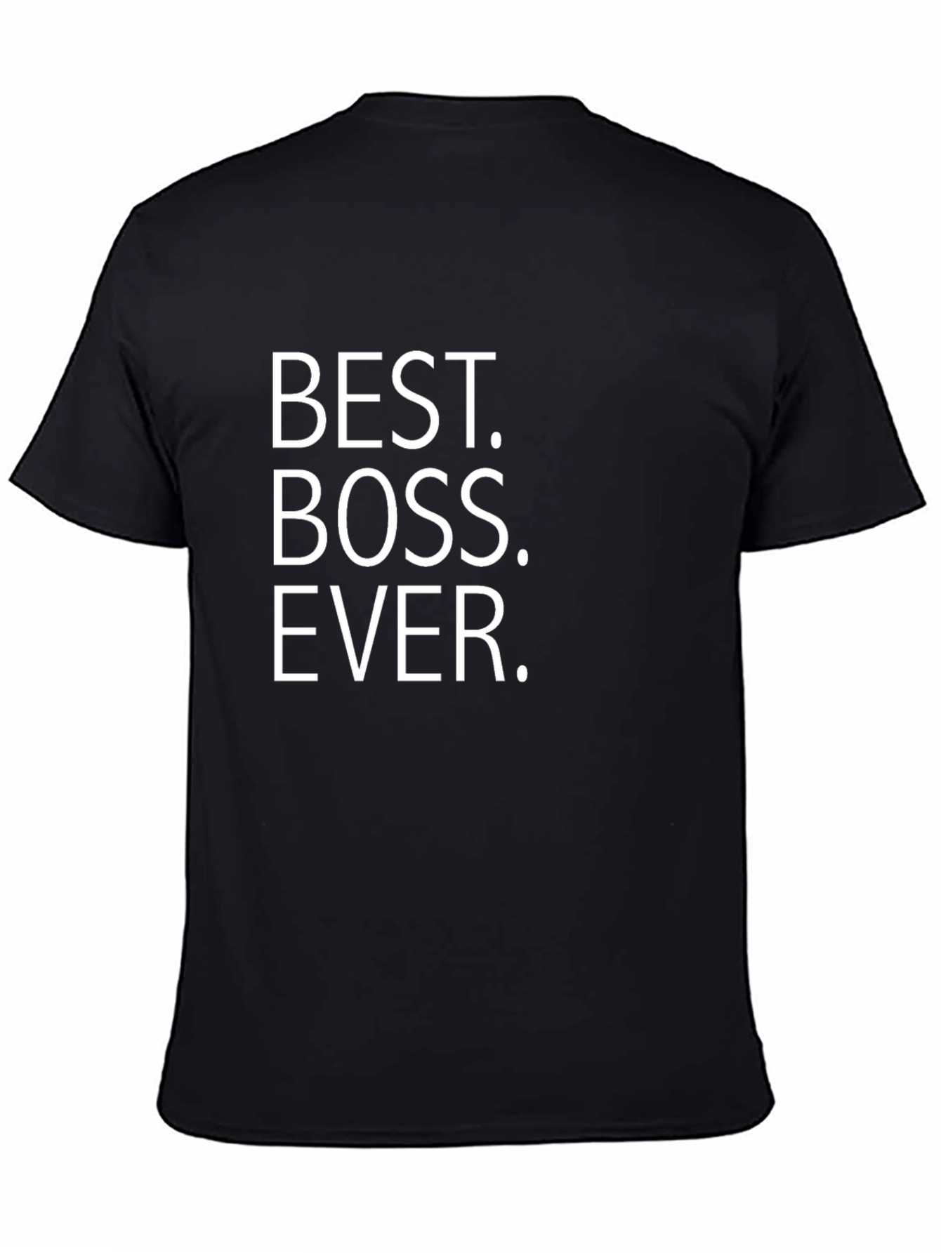 Best Boss Ever T-Shirt - Novelty Gift