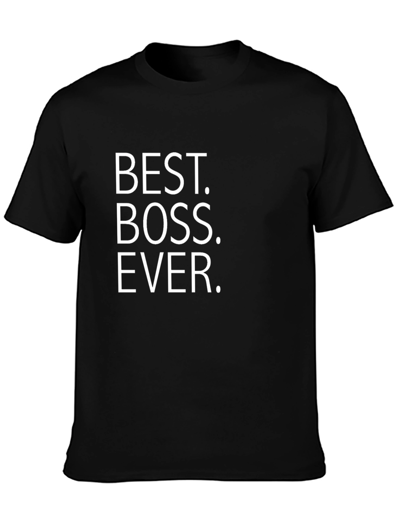 Best Boss Ever T-Shirt - Novelty Gift
