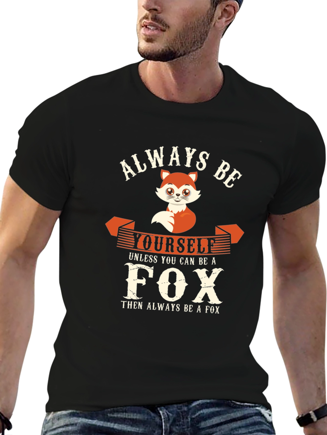 Always Be Yourself Fox T-Shirt
