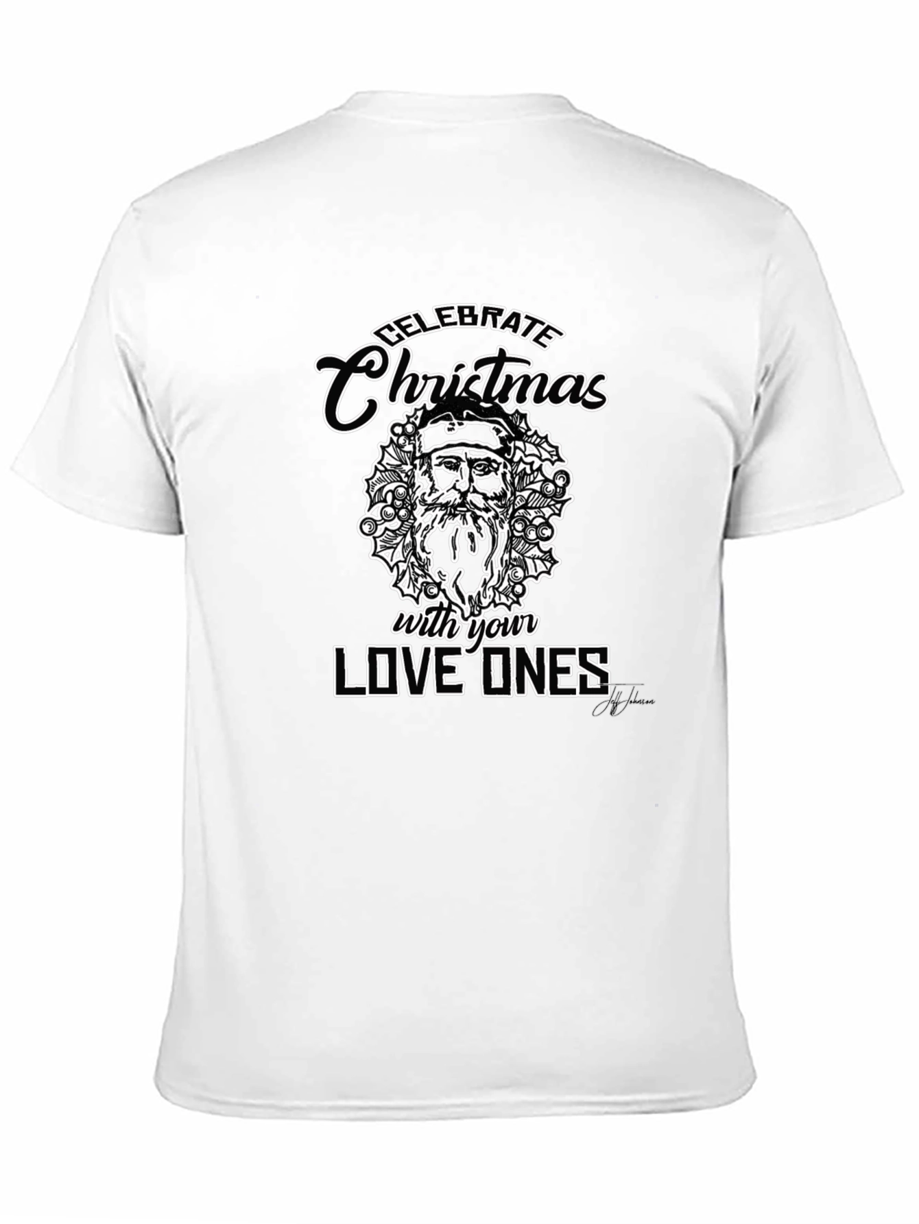 Celebrate Christmas with Loved Ones Black T-Shirt