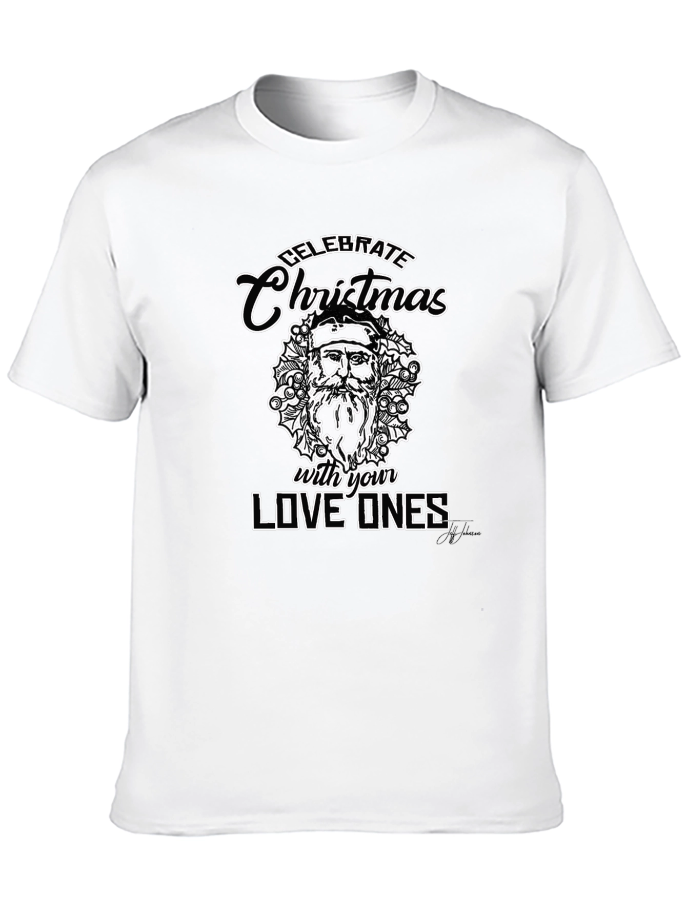 Celebrate Christmas with Loved Ones Black T-Shirt