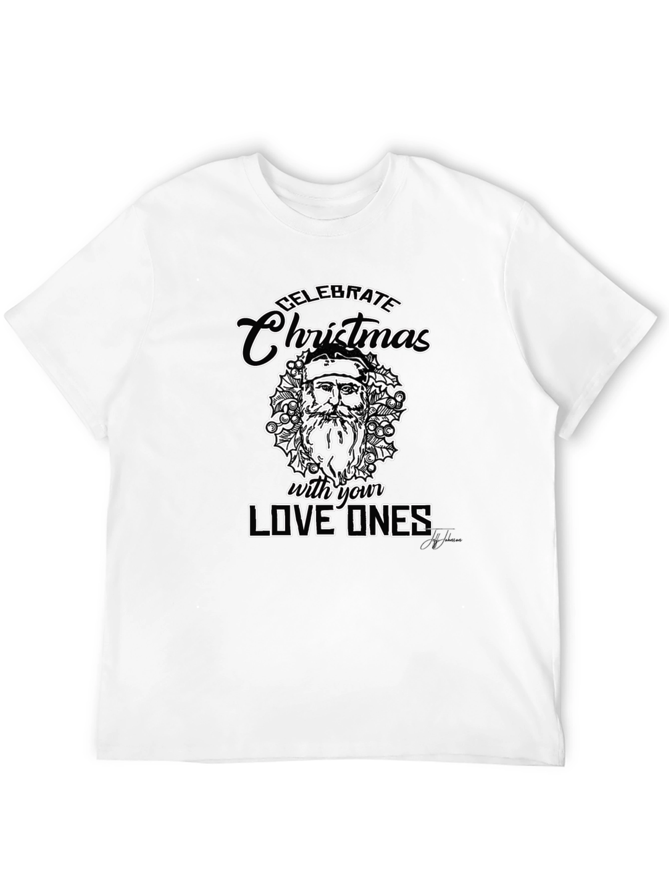 Celebrate Christmas with Loved Ones Black T-Shirt